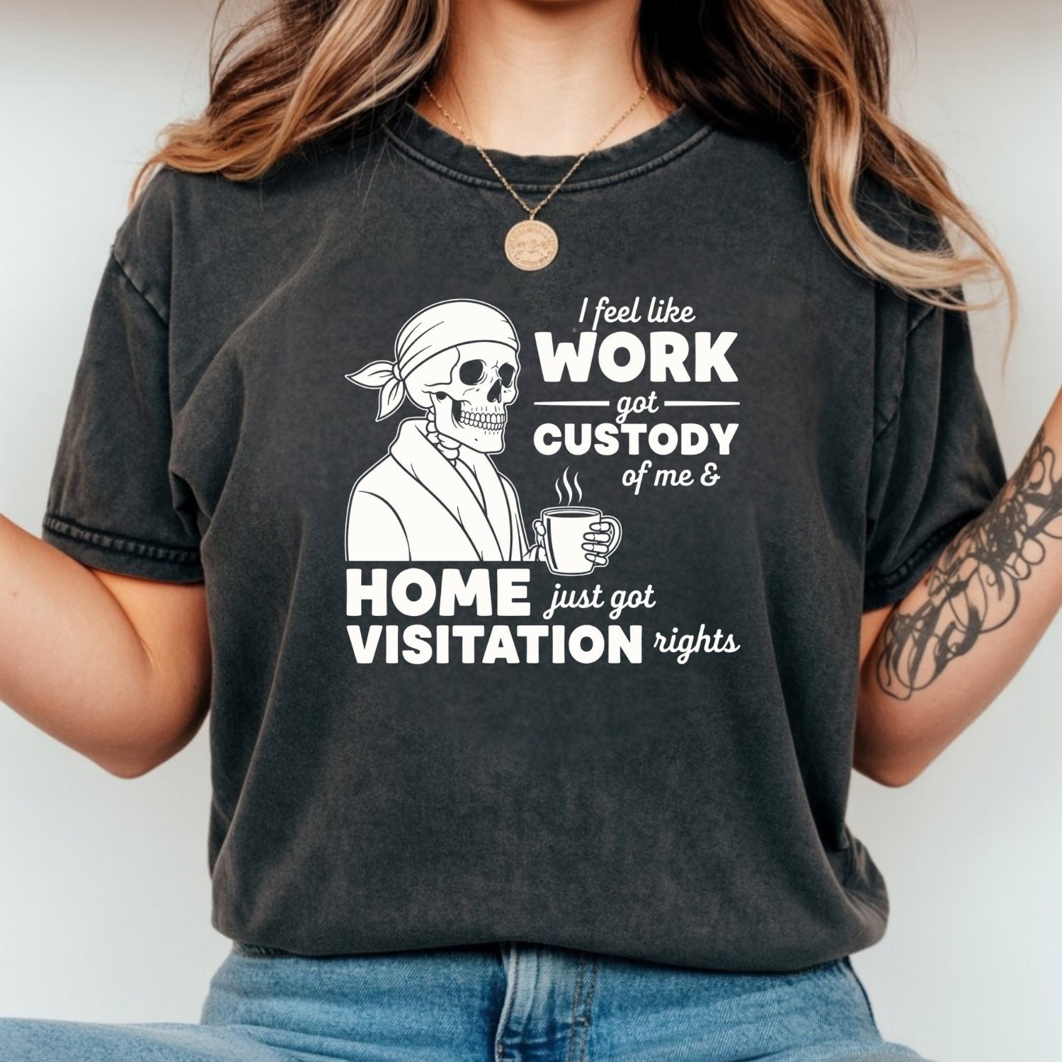 I Feel Like Work Got Custody of Me Shirt – Funny Office Humor Tee – Work Life Balance Graphic Top