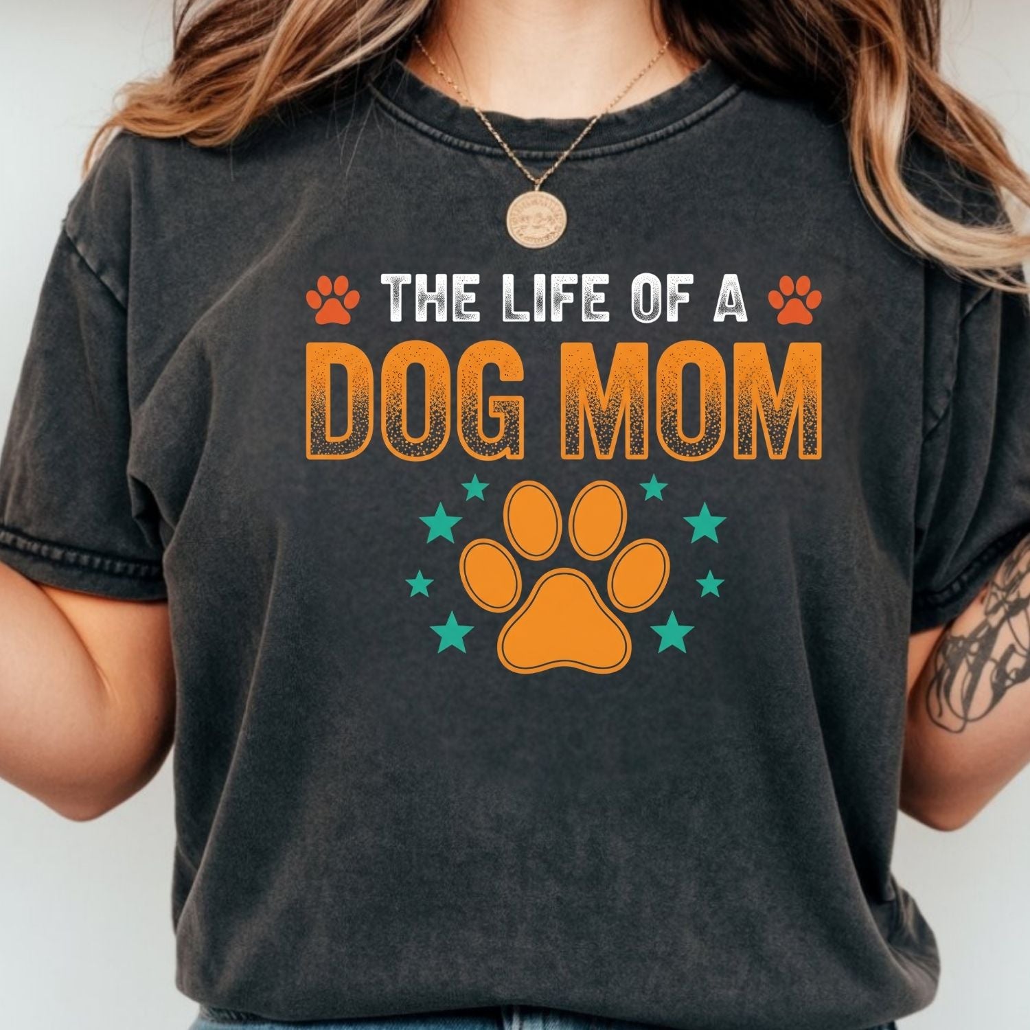 The Life of a Dog Mom Shirt - Dog Mom Showgirl Tee - Cute Dog Mama Graphic T-Shirt