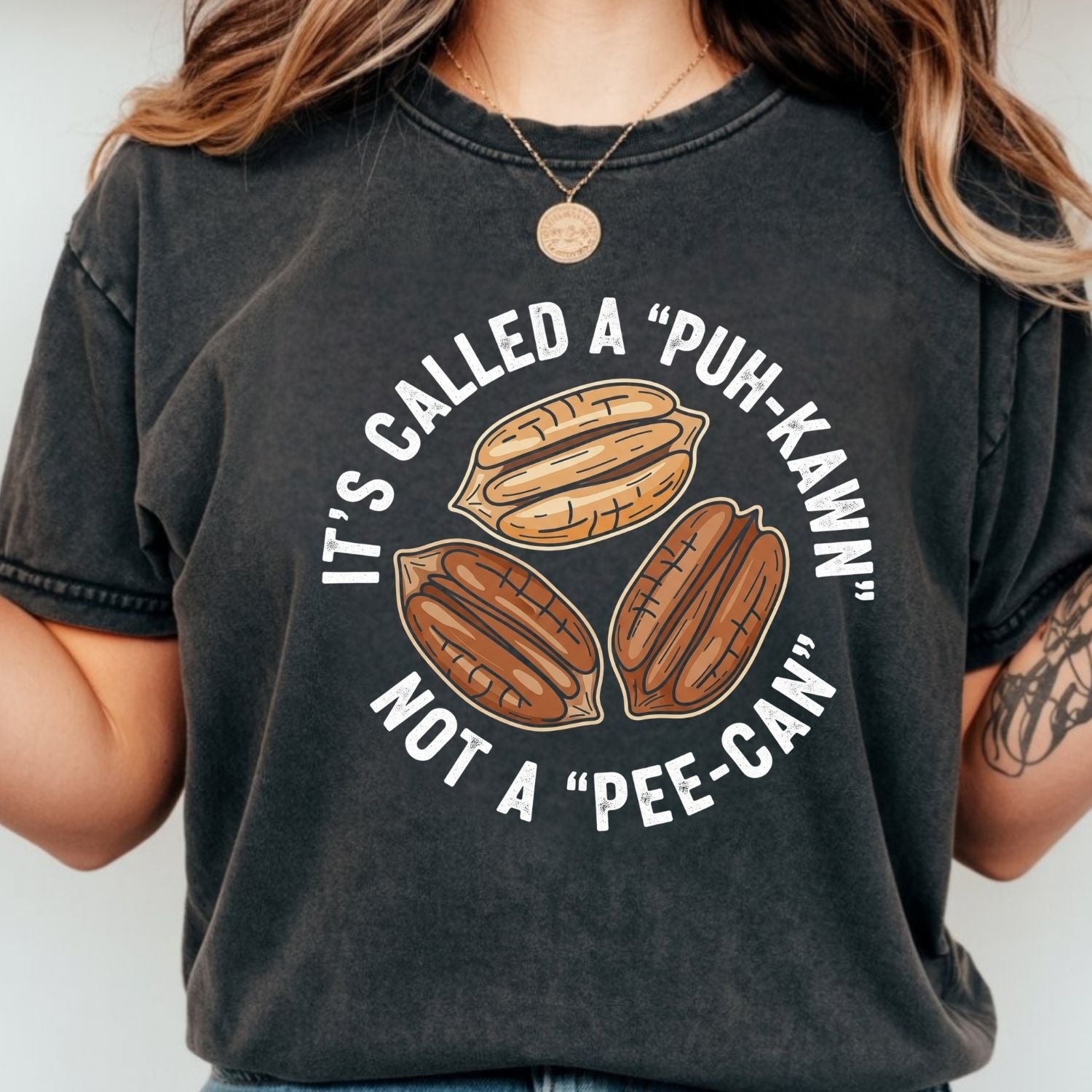 Sarcastic Pecan Pun T-Shirt - Puh-Kawn Not Pee-Can Funny Tee - Southern Humor Shirt