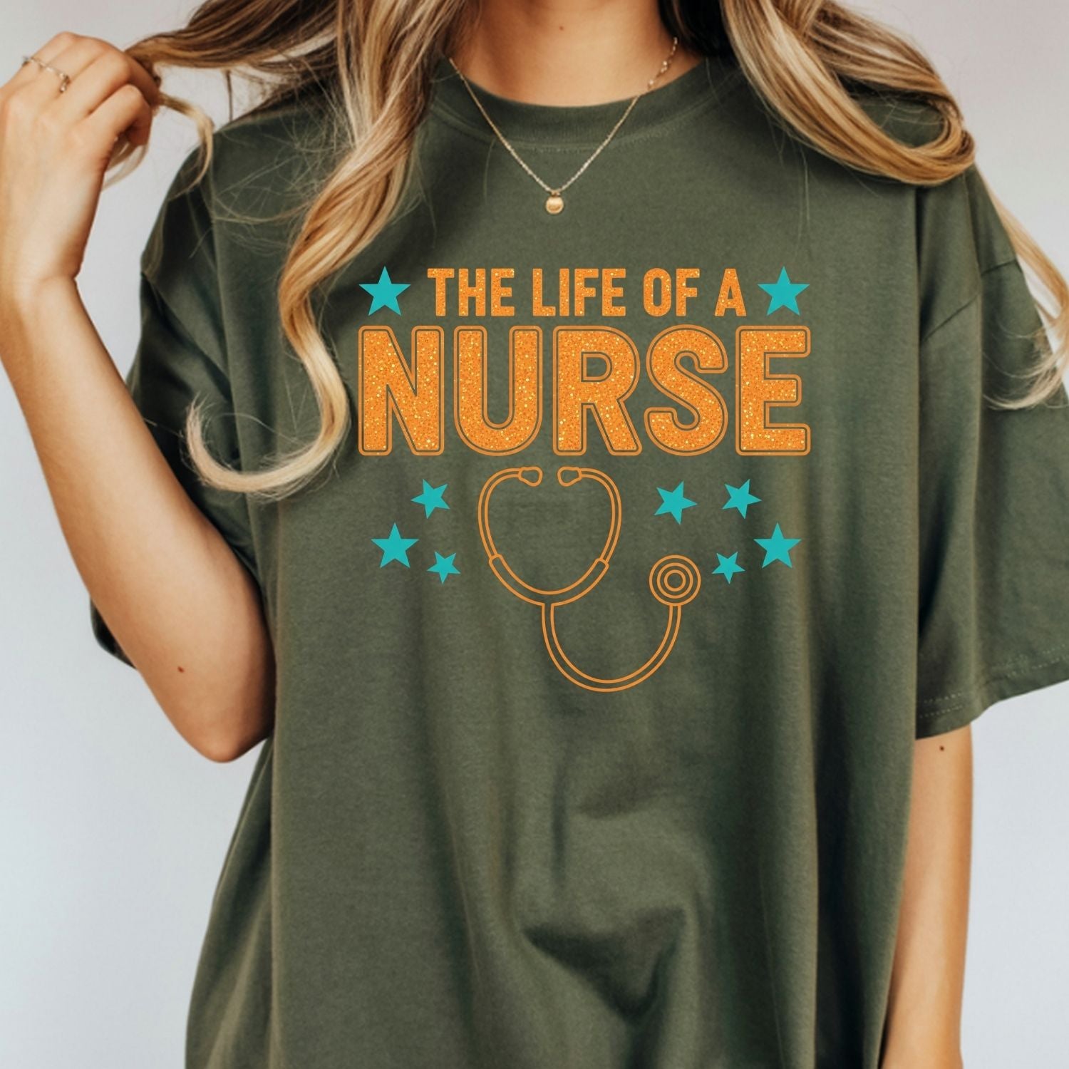 Nurse Showgirl Shirt - The Life of a Nurse Tee - Funny Nurse Appreciation Gift T-Shirt