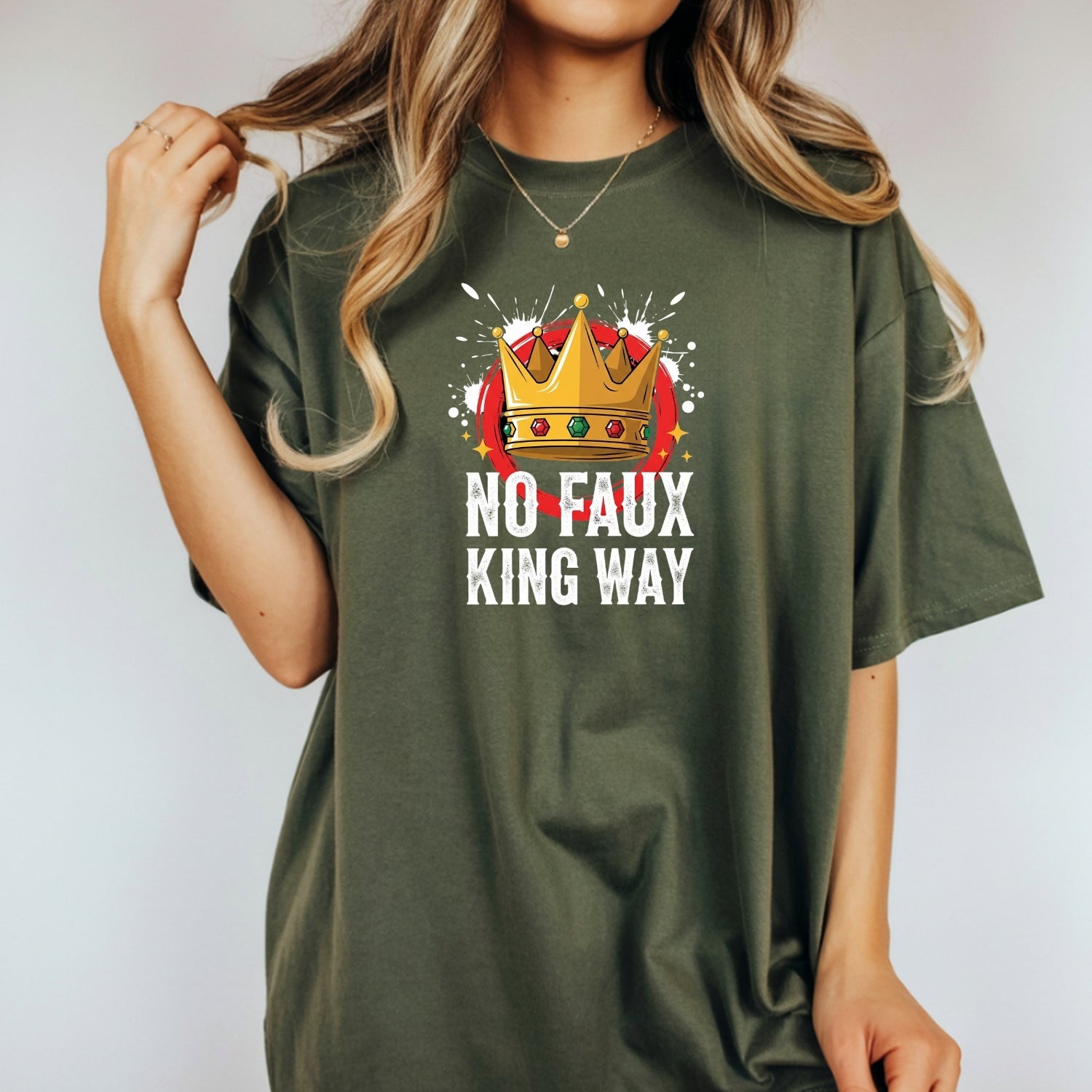 No Faux King Way T-Shirt – Funny Wordplay Graphic Tee – Sarcastic Humor Design