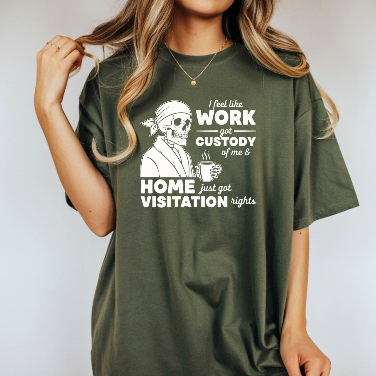 I Feel Like Work Got Custody of Me Shirt – Funny Office Humor Tee – Work Life Balance Graphic Top