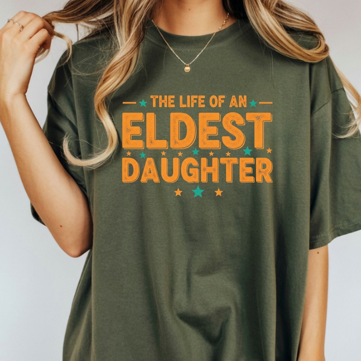 The Life of an Eldest Daughter Shirt - Orange Sister Tee - Funny Showgirl Graphic T-Shirt