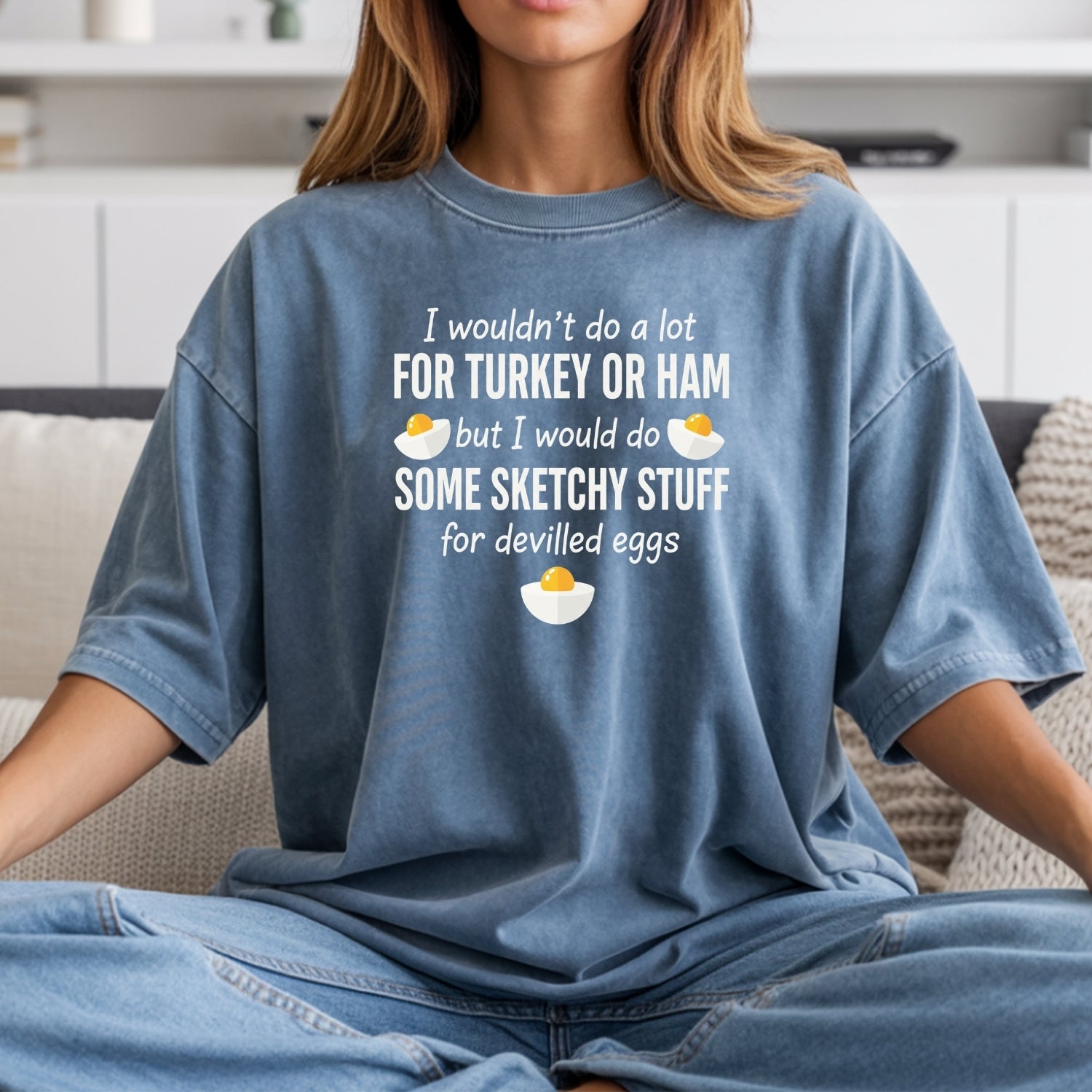 I Would Do Sketchy Stuff for Deviled Eggs Shirt – Funny Thanksgiving Tee – Holiday Humor Graphic Top