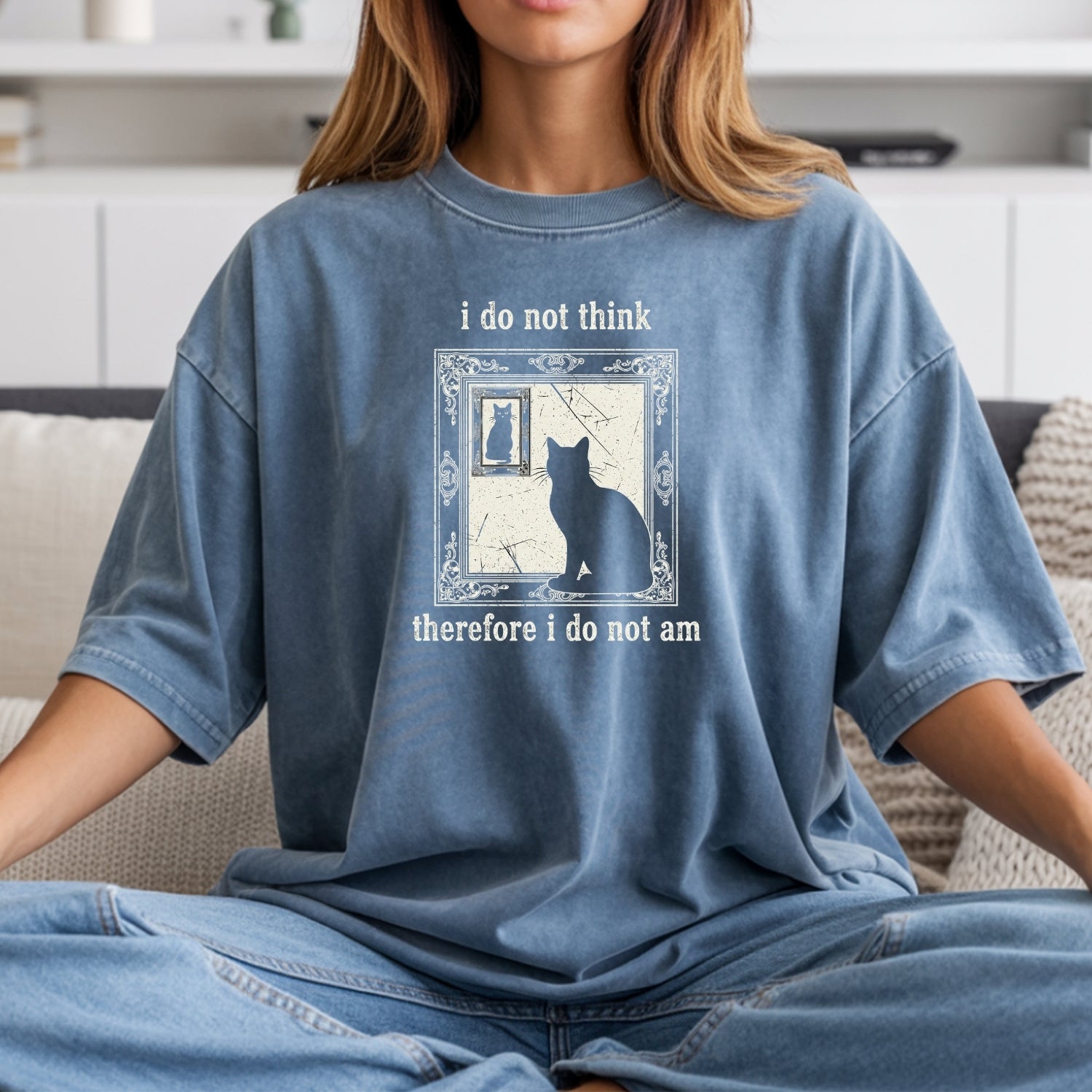 I Do Not Think Therefore I Do Not Am T-Shirt – Funny Cat Tee – Retro Grunge Vintage Style