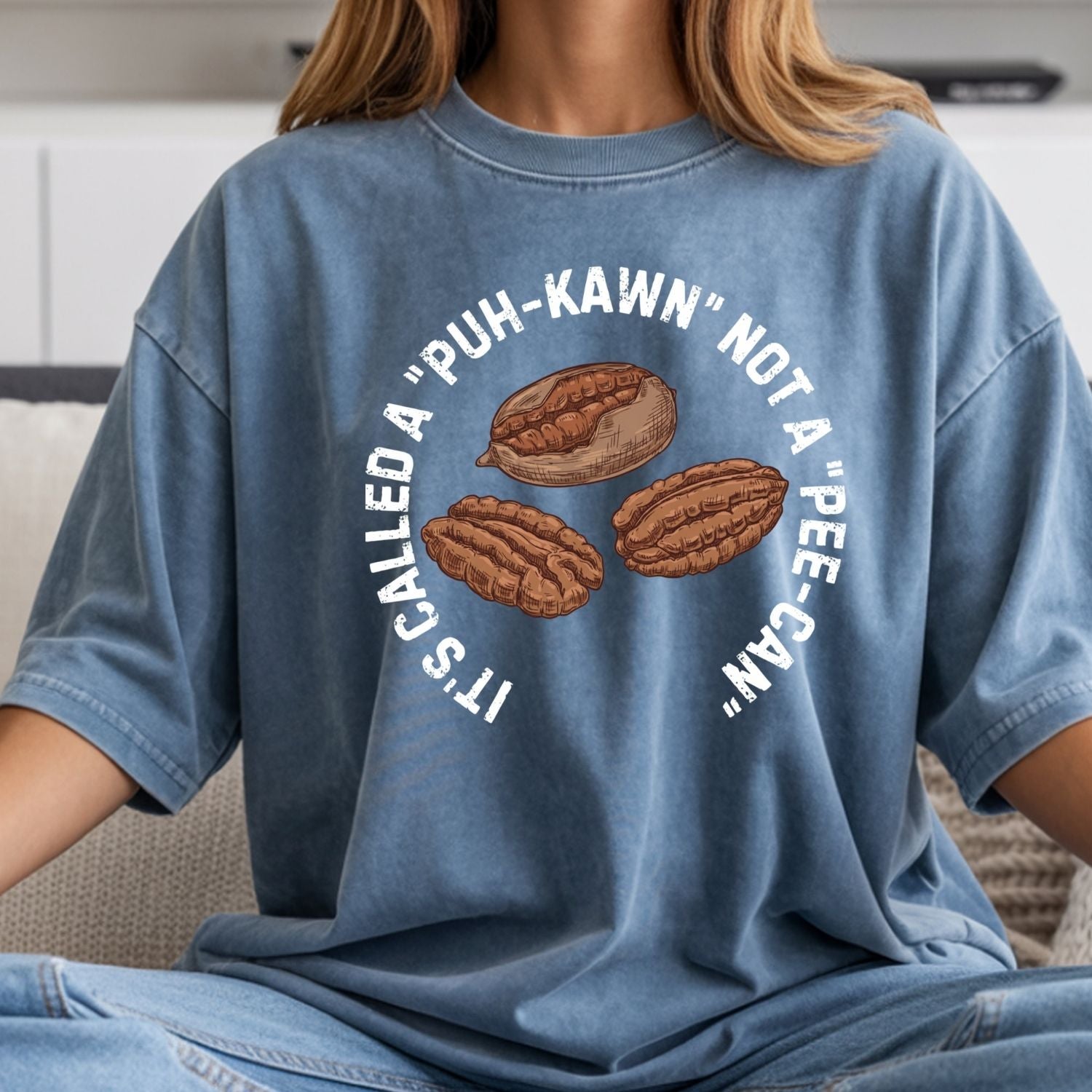 Puh-Kawn Not Pee-Can Shirt - Funny Pecan Pun T-Shirt - Sarcastic Southern Humor Tee