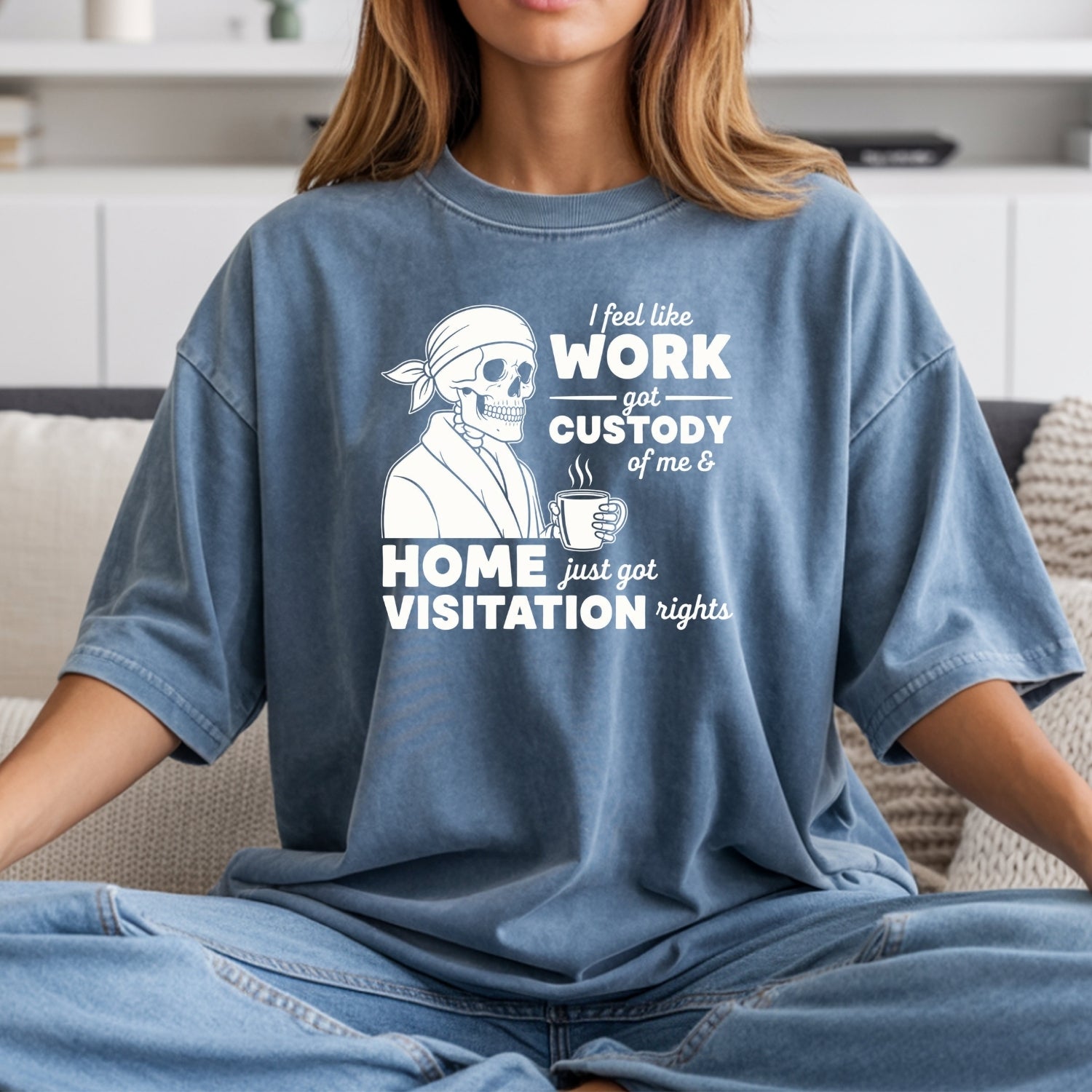 I Feel Like Work Got Custody of Me Shirt – Funny Office Humor Tee – Work Life Balance Graphic Top