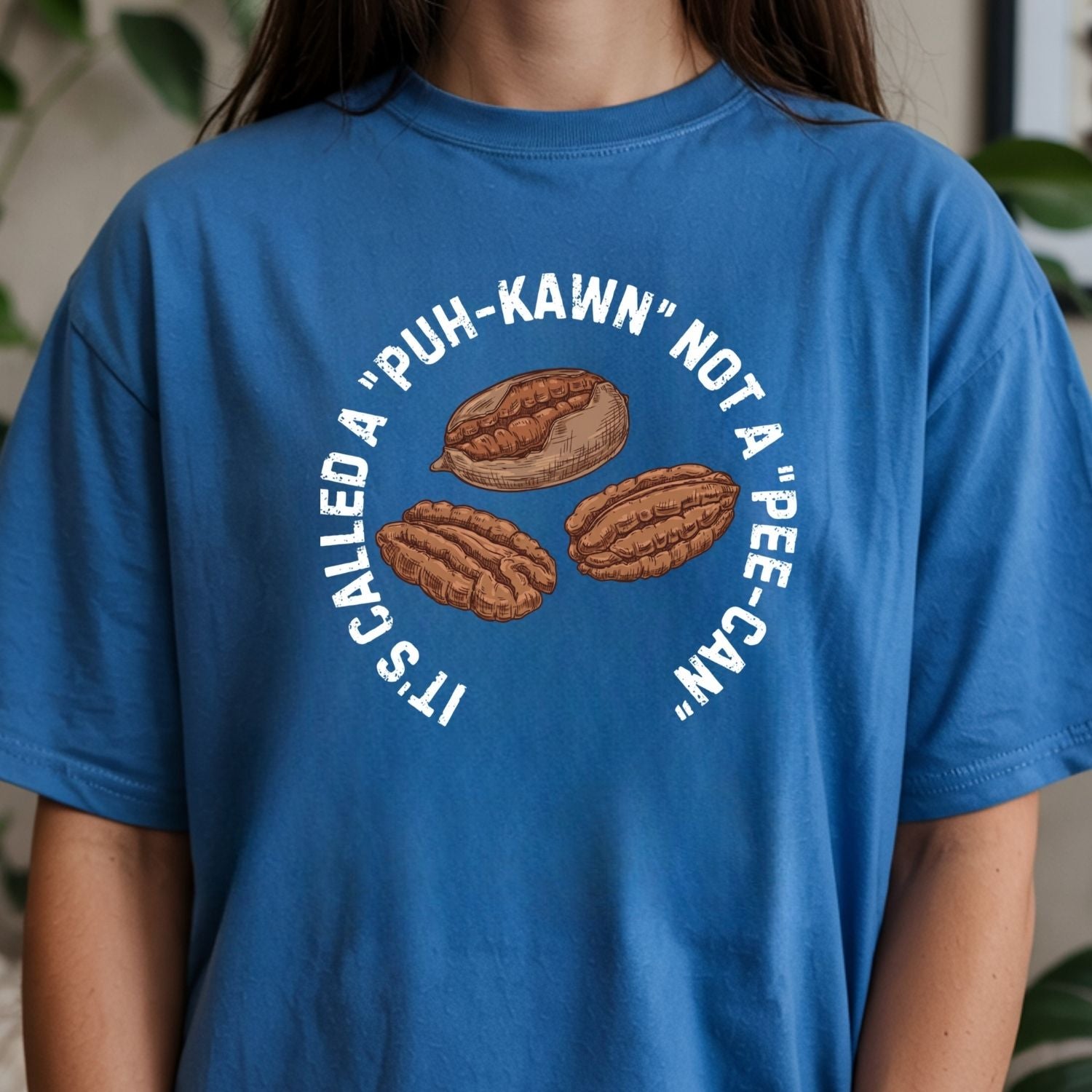 Puh-Kawn Not Pee-Can Shirt - Funny Pecan Pun T-Shirt - Sarcastic Southern Humor Tee