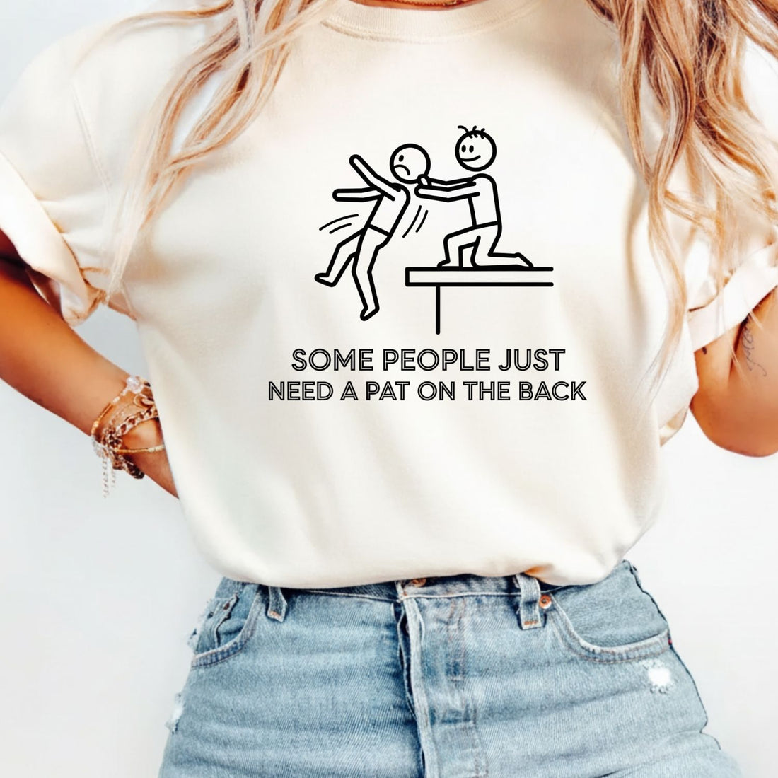 Some People Just Need A Pat On The Back Shirt - Funny Sarcastic for Men and Women