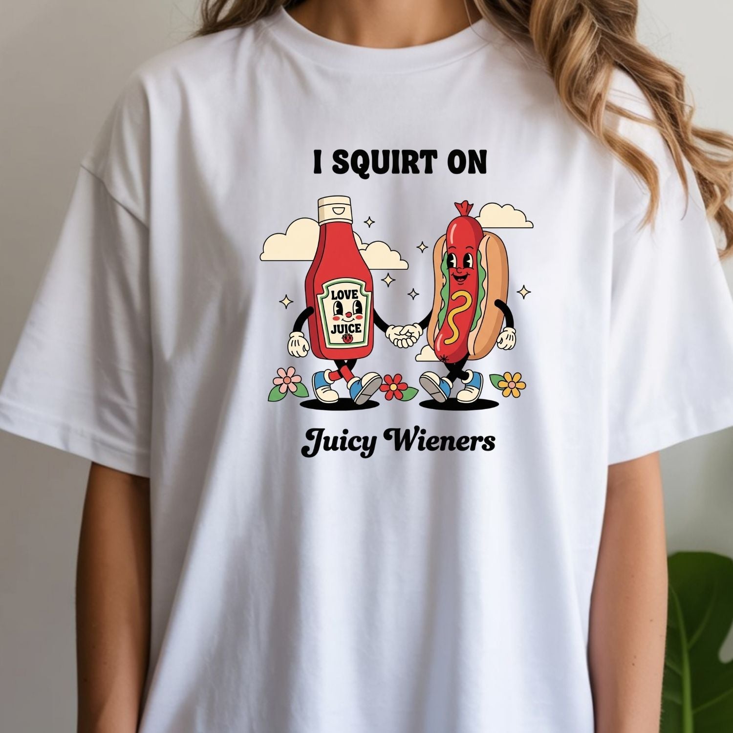 Funny I Squirt On Juicy Wieners Graphic Tee - Hot Dog Meme Shirt - Silly Inappropriate T-Shirt for Adults