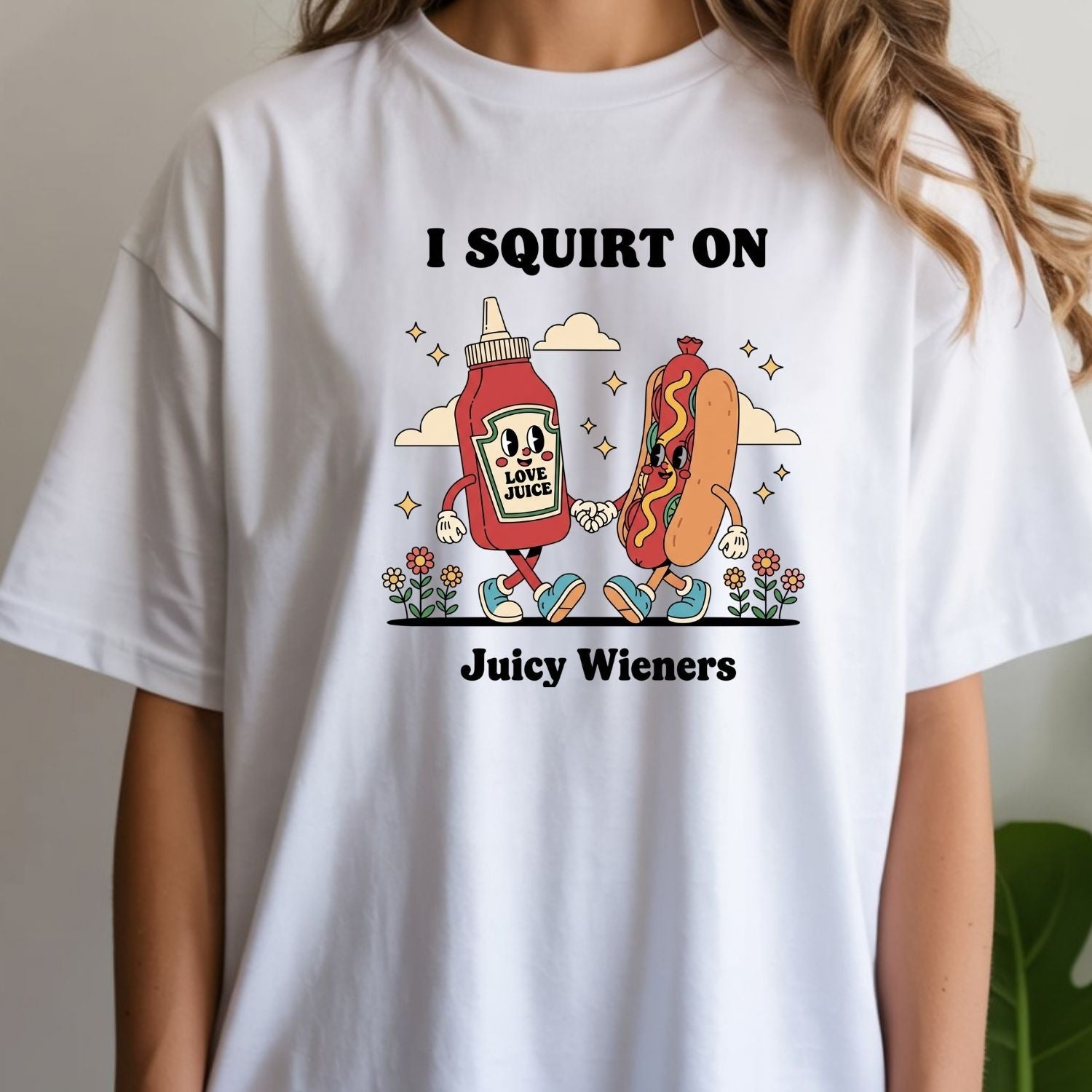 Retro Funny I Squirt On Juicy Wieners Hot Dog Tee - Raunchy Humor Shirt - Cute Food Meme T-Shirt