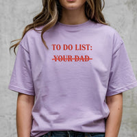 To Do List Tee – Funny Sarcastic Humor Shirt – Sassy Wordplay Graphic Top