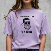 Checking My List 6 7 Times Christmas Tee – Funny Santa Holiday Graphic Shirt
