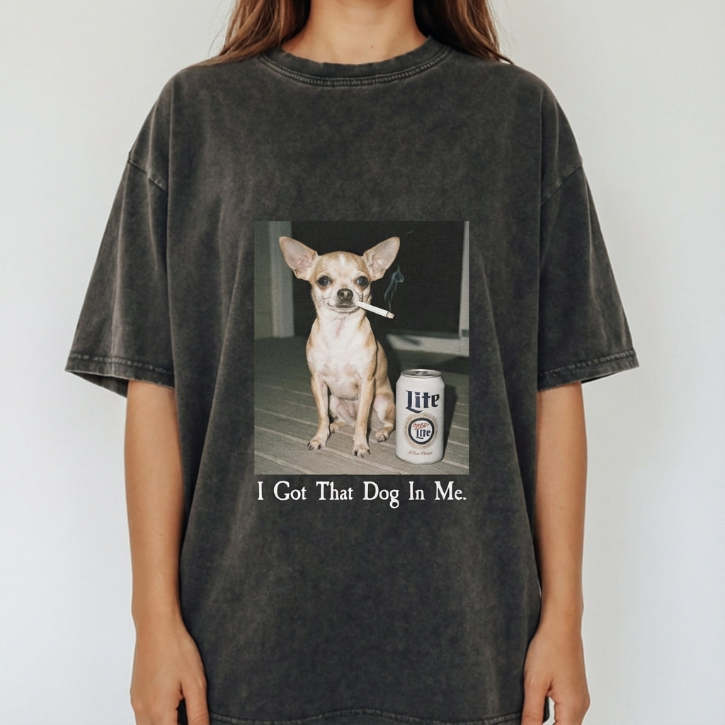 I Got That Dog In Me Sweatshirt – Funny Chihuahua Graphic Pullover, Humor Dog Lover Sweater
