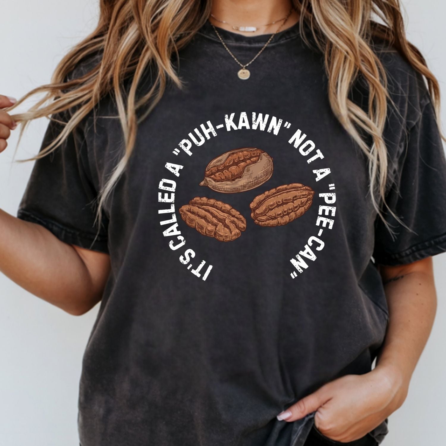 Puh-Kawn Not Pee-Can Shirt - Funny Pecan Pun T-Shirt - Sarcastic Southern Humor Tee