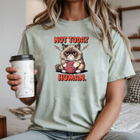 Not Today Human T-Shirt - Funny Cat Sarcastic Graphic Tee