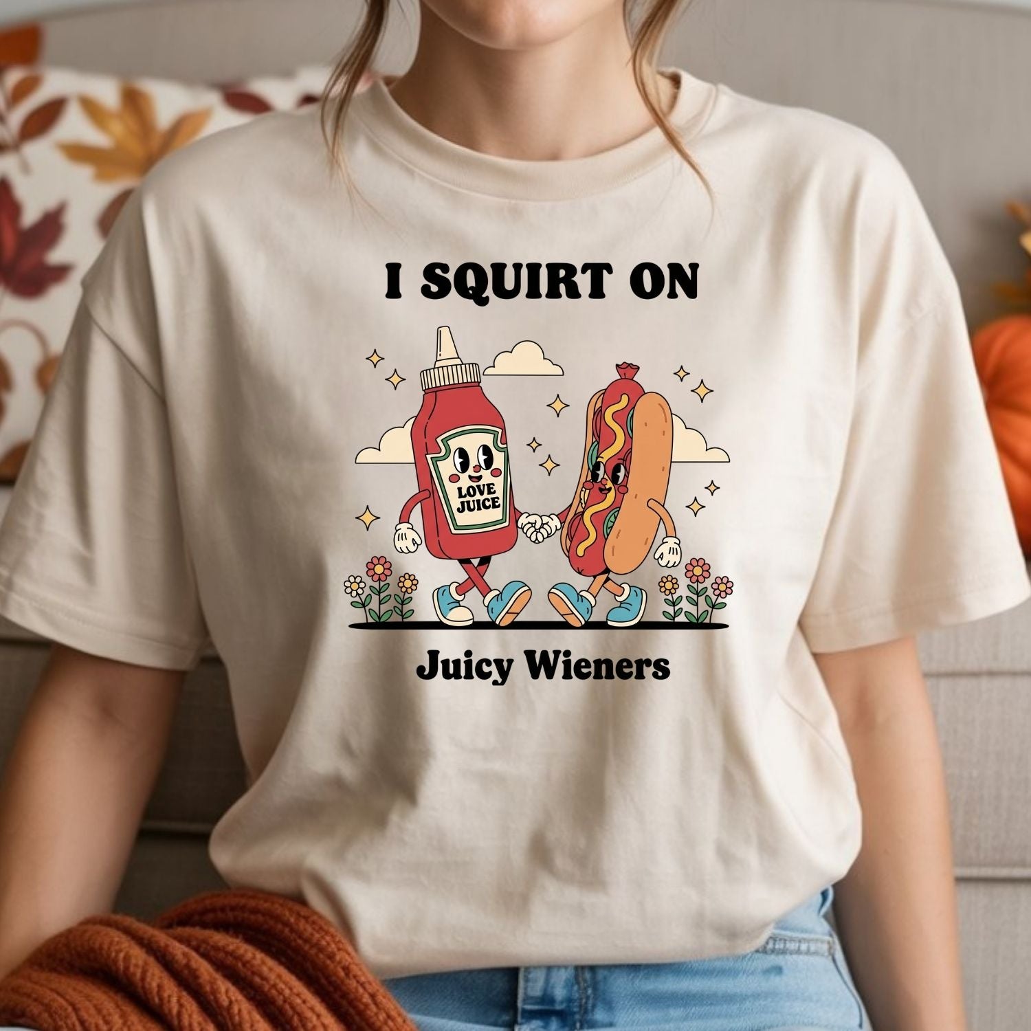 Retro Funny I Squirt On Juicy Wieners Hot Dog Tee - Raunchy Humor Shirt - Cute Food Meme T-Shirt