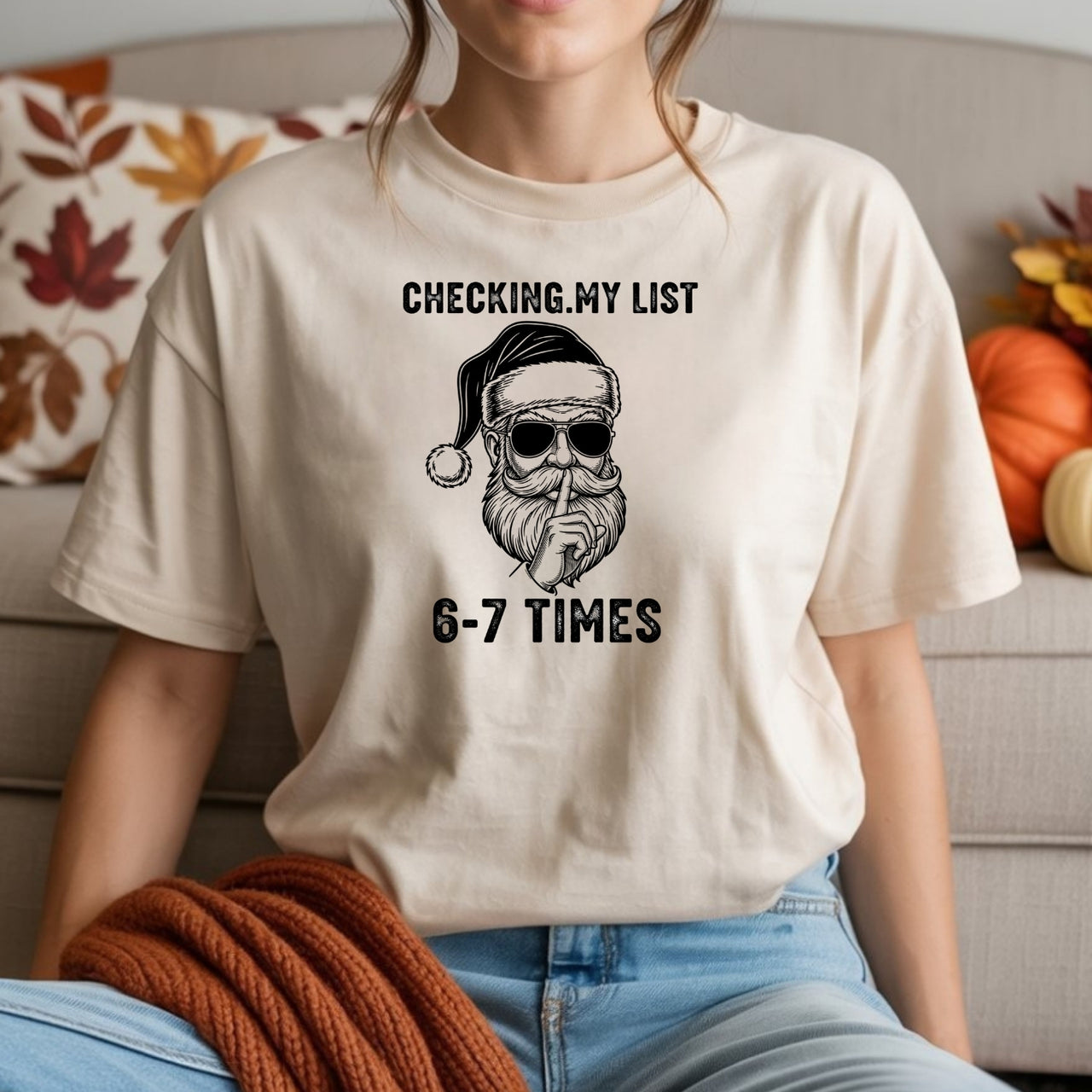 Checking My List 6 7 Times Christmas Tee – Funny Santa Holiday Graphic Shirt