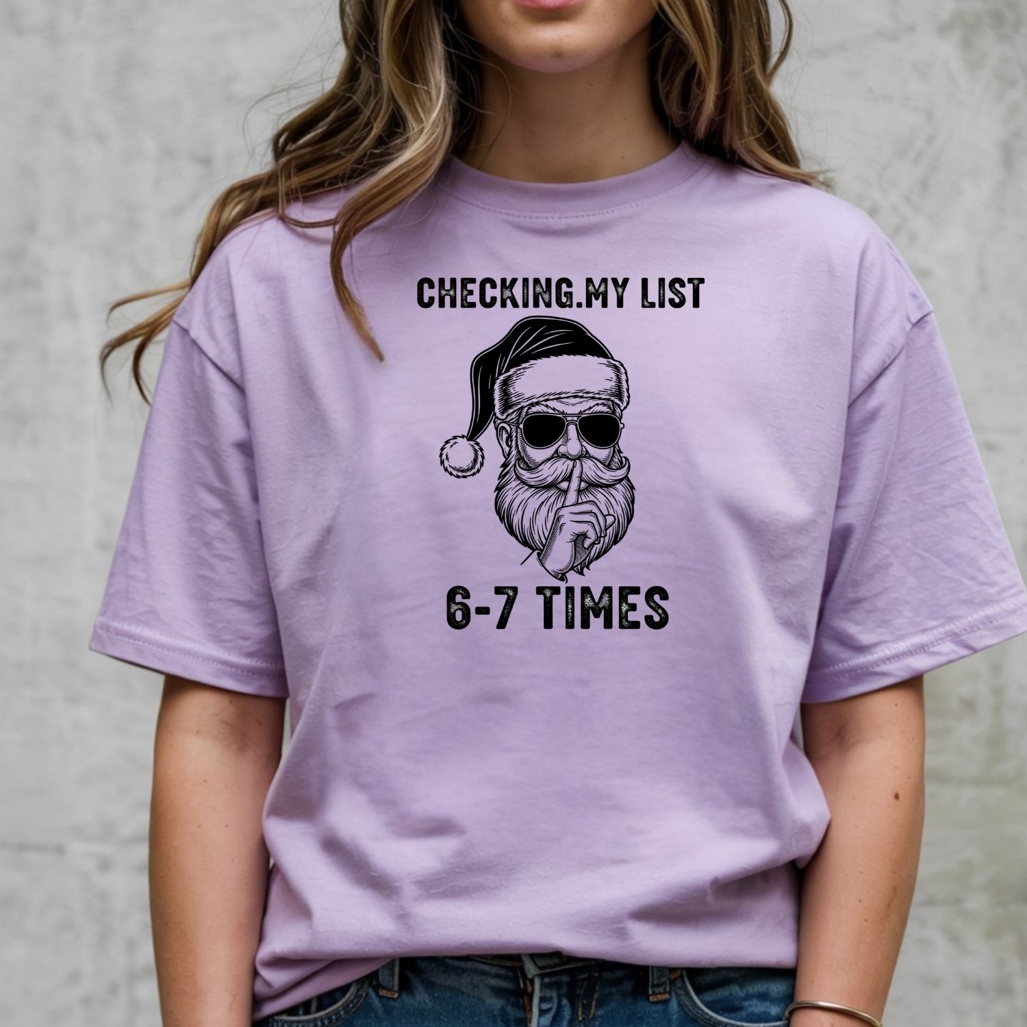 Checking My List 6 7 Times Christmas Tee – Funny Santa Holiday Graphic Shirt