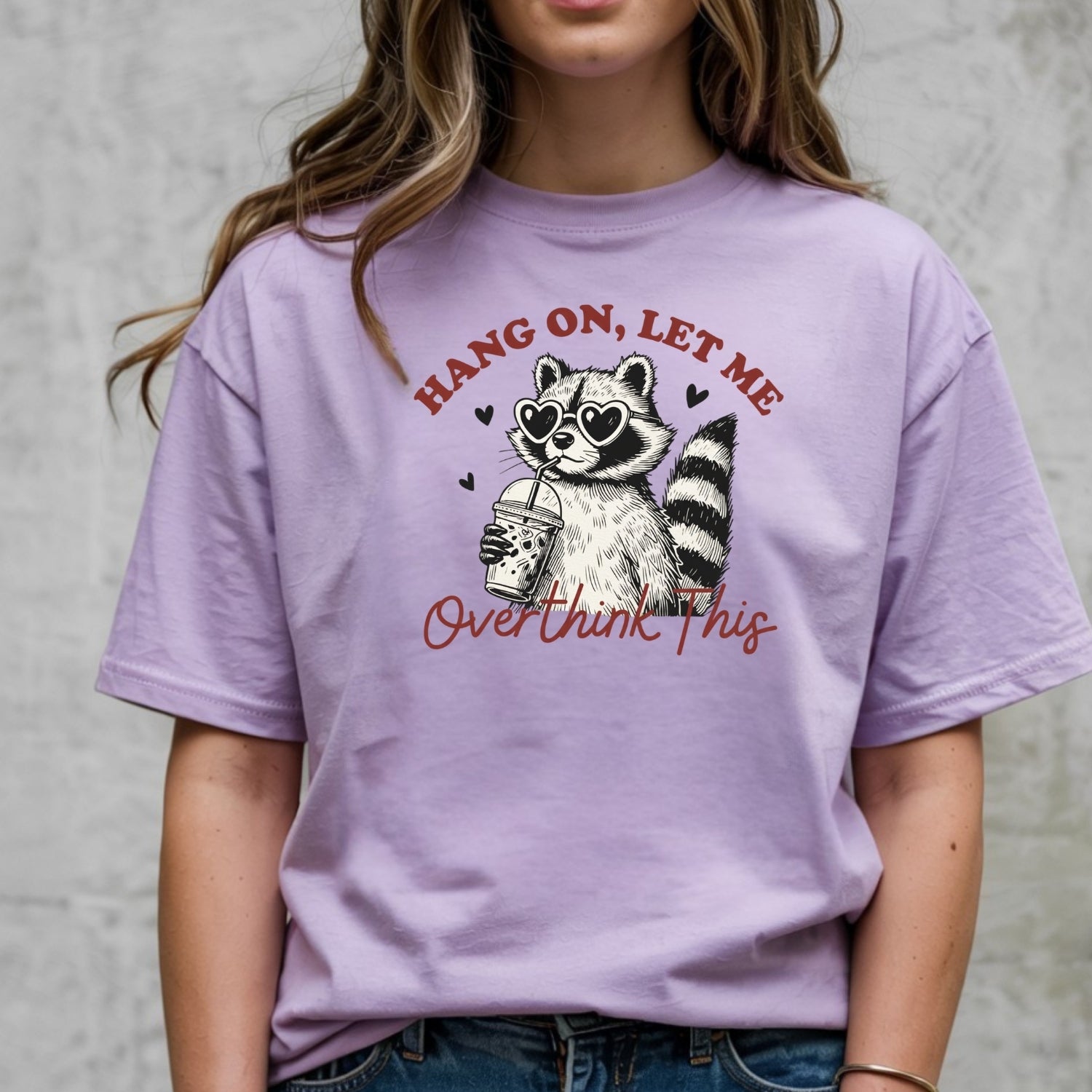 Hang On Let Me Overthink This Shirt – Funny Sarcastic Raccoon Tee – Snarky Humor Design