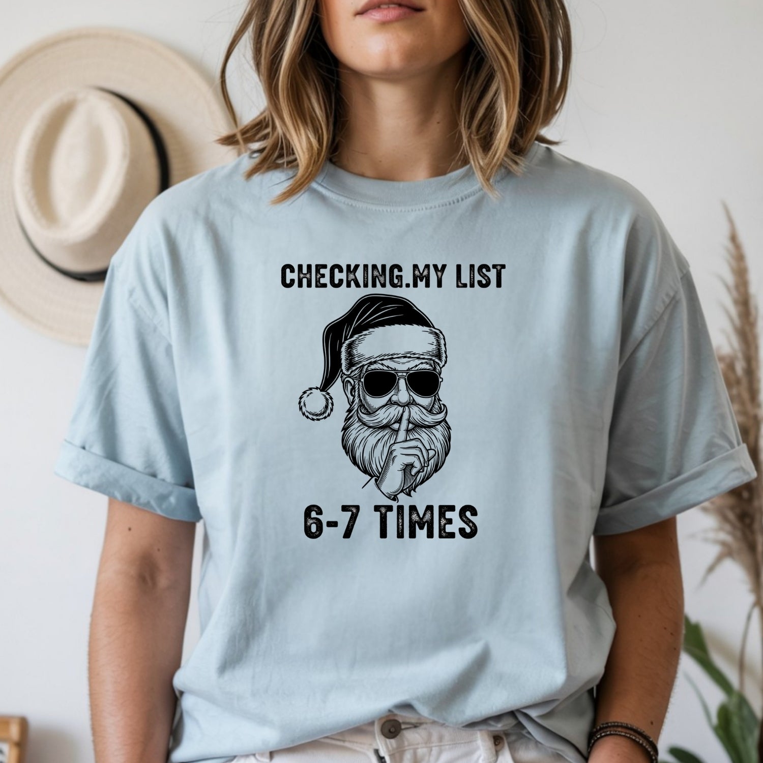 Checking My List 6 7 Times Christmas Tee – Funny Santa Holiday Graphic Shirt