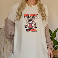 Not Today Human T-Shirt - Funny Cat Sarcastic Graphic Tee