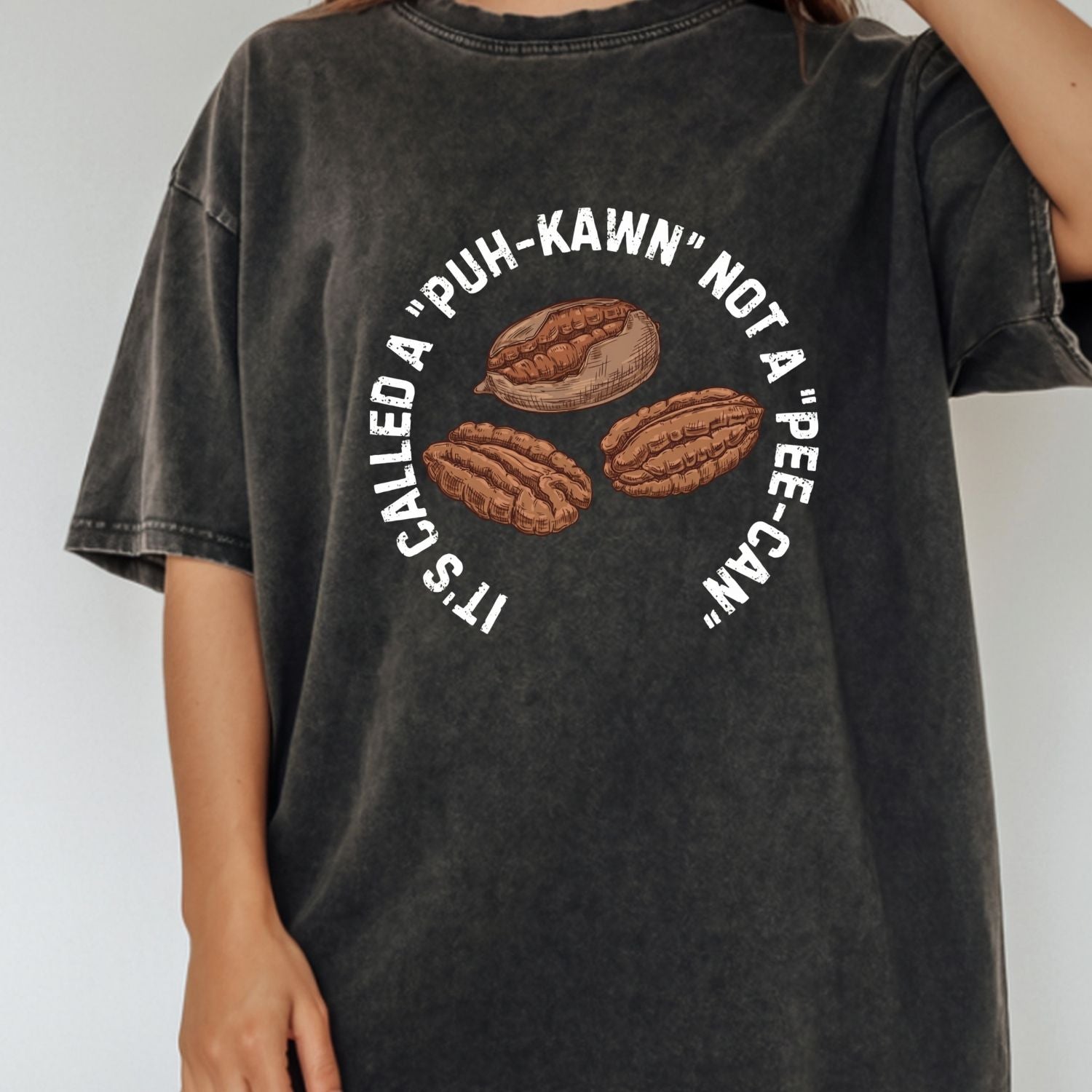 Puh-Kawn Not Pee-Can Shirt - Funny Pecan Pun T-Shirt - Sarcastic Southern Humor Tee