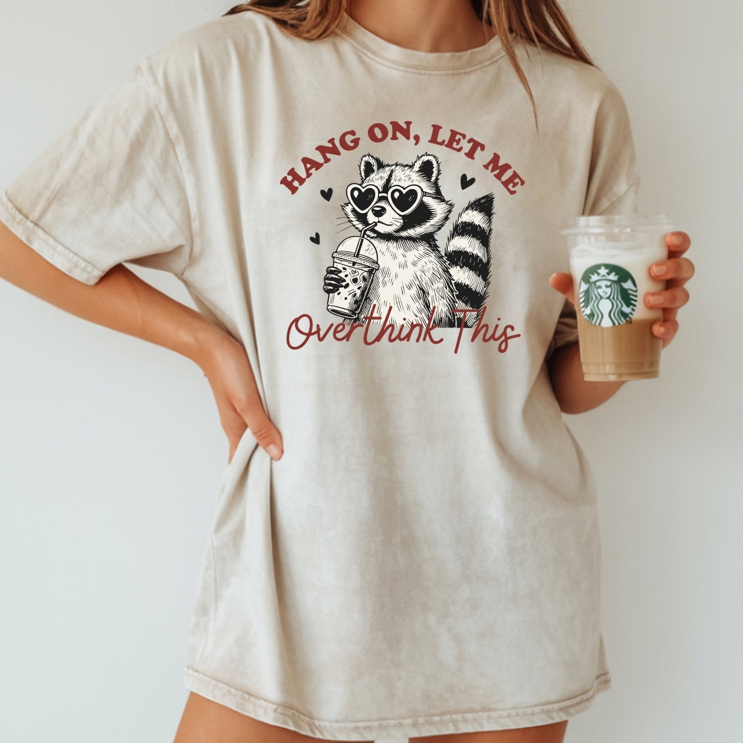 Hang On Let Me Overthink This Shirt – Funny Sarcastic Raccoon Tee – Snarky Humor Design