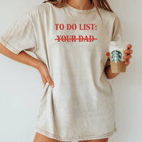 To Do List Tee – Funny Sarcastic Humor Shirt – Sassy Wordplay Graphic Top