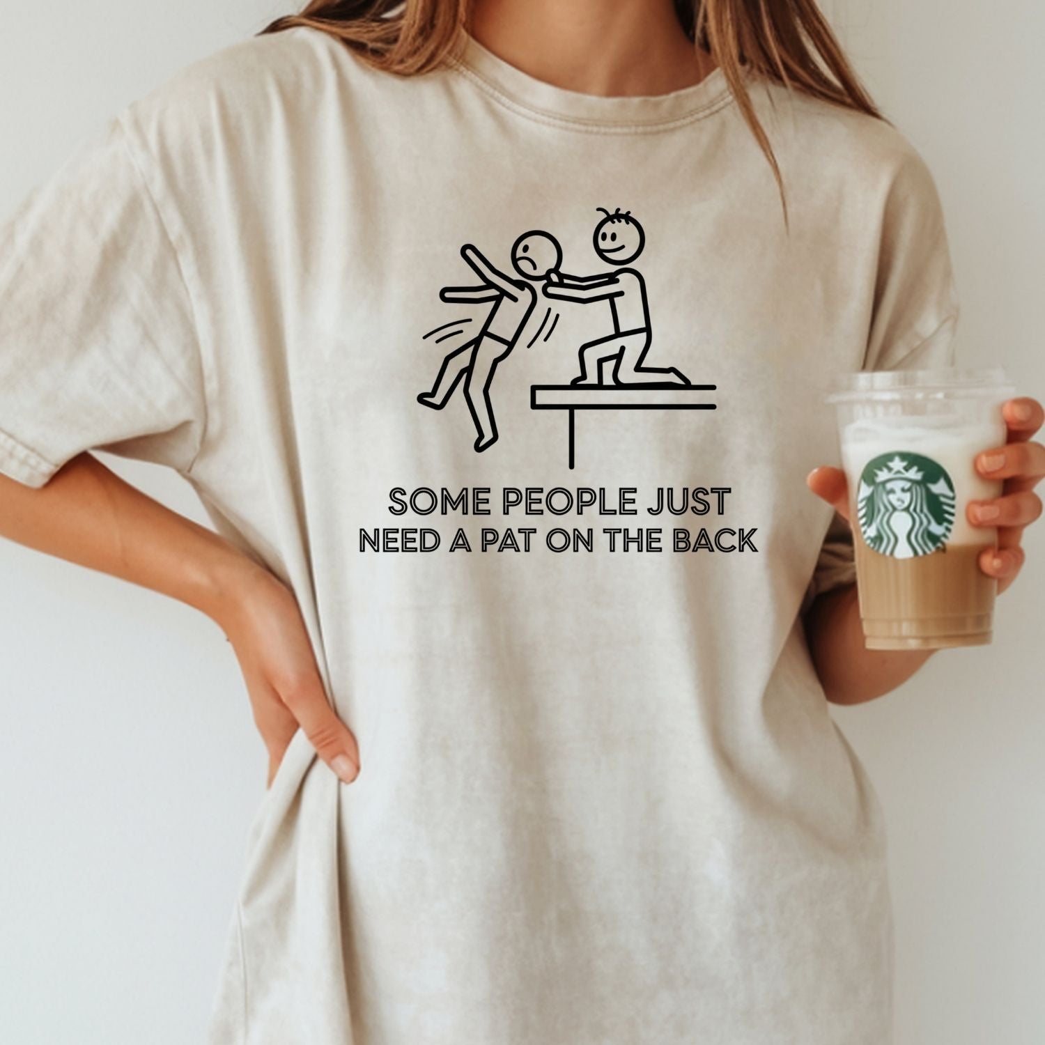 Some People Just Need A Pat On The Back Shirt - Funny Sarcastic for Men and Women