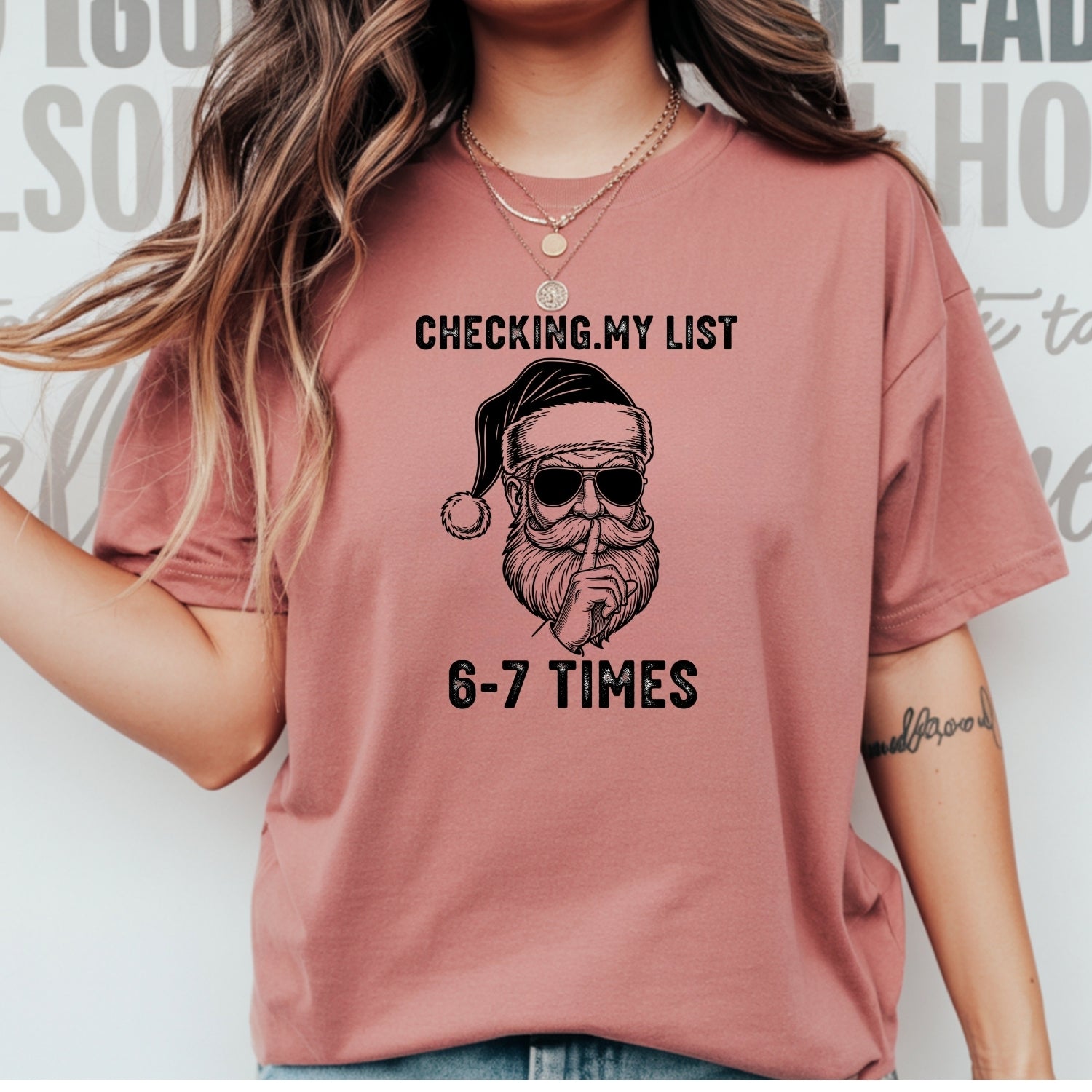 Checking My List 6 7 Times Christmas Tee – Funny Santa Holiday Graphic Shirt