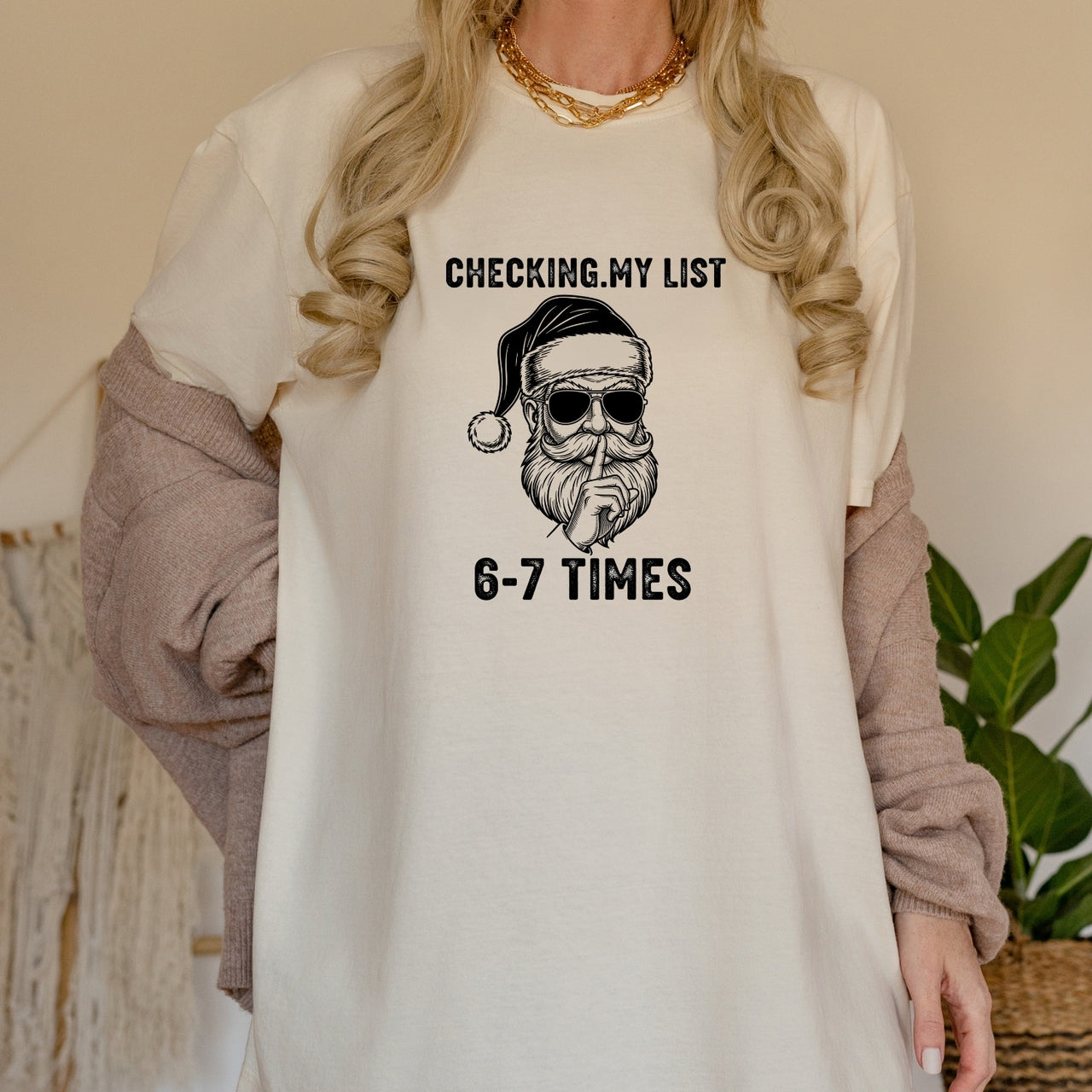 Checking My List 6 7 Times Christmas Tee – Funny Santa Holiday Graphic Shirt