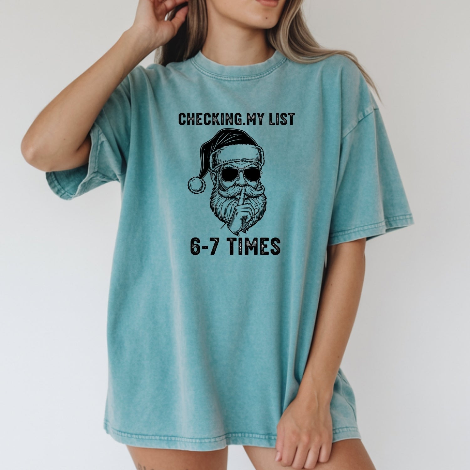 Checking My List 6 7 Times Christmas Tee – Funny Santa Holiday Graphic Shirt
