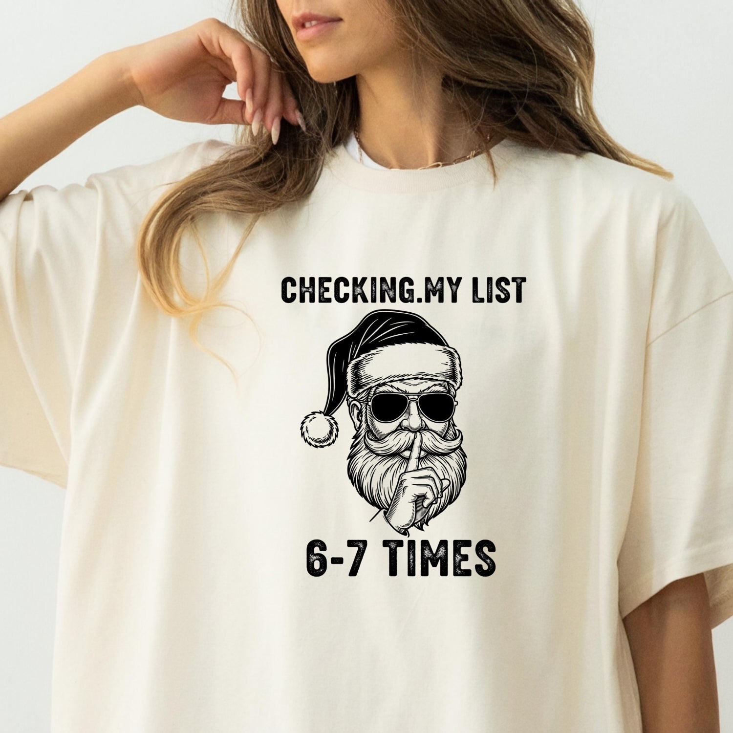 Checking My List 6 7 Times Christmas Tee – Funny Santa Holiday Graphic Shirt