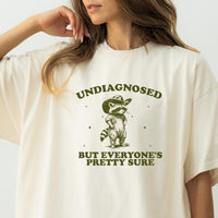 Undiagnosed but Everyone’s Pretty Sure T-Shirt – Funny Raccoon Tee – Vintage Cowboy Meme Design