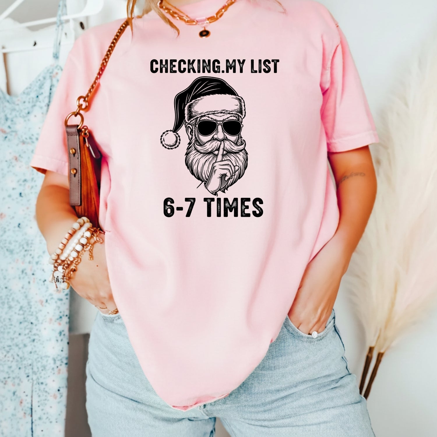 Checking My List 6 7 Times Christmas Tee – Funny Santa Holiday Graphic Shirt
