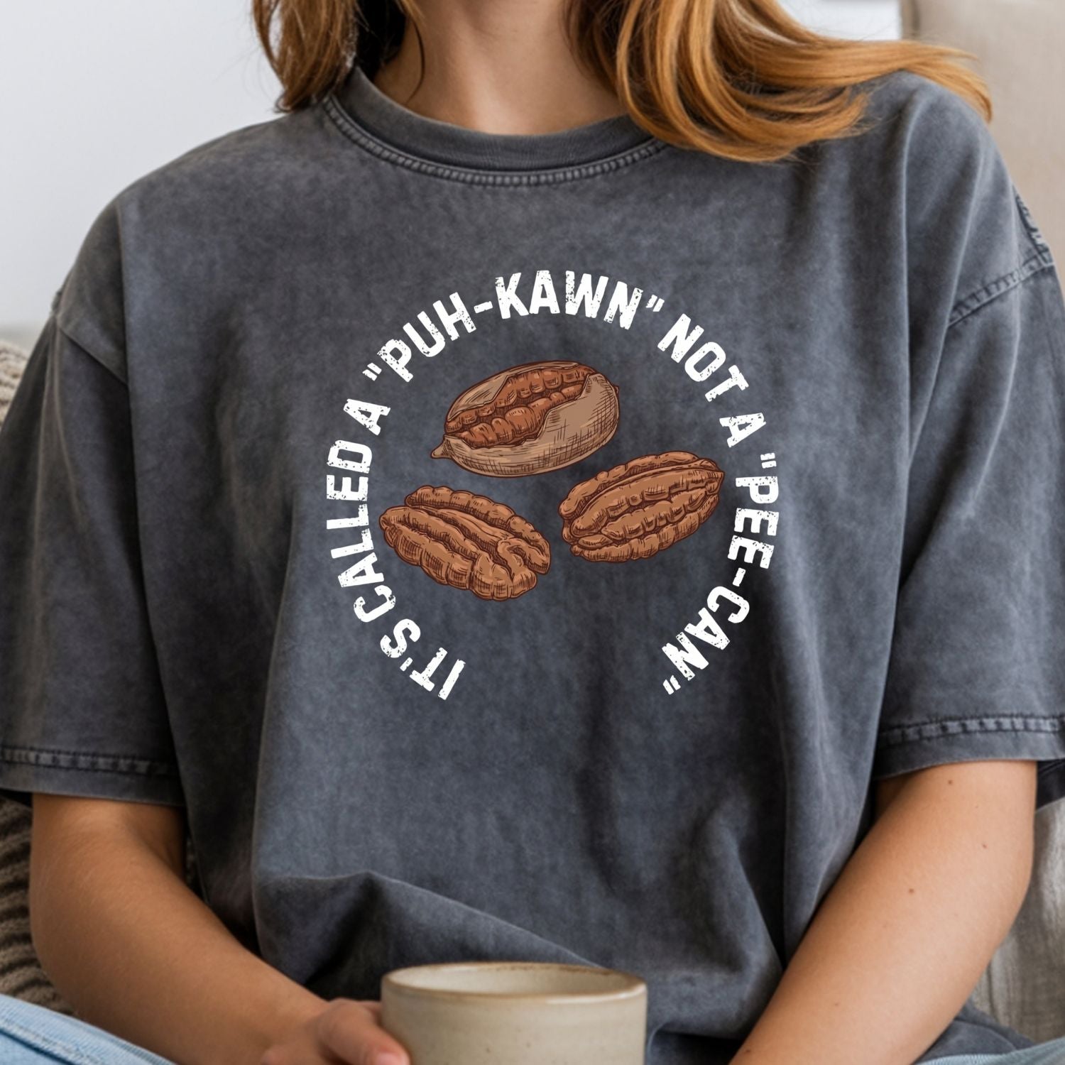 Puh-Kawn Not Pee-Can Shirt - Funny Pecan Pun T-Shirt - Sarcastic Southern Humor Tee
