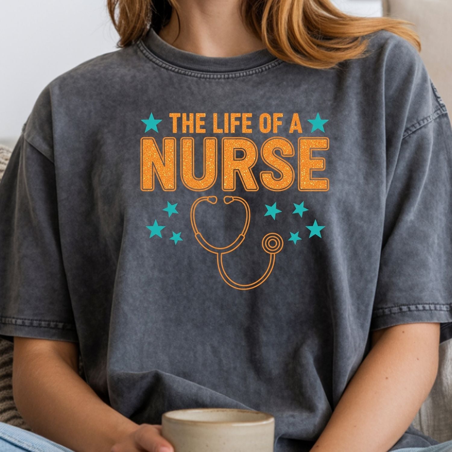 Nurse Showgirl Shirt - The Life of a Nurse Tee - Funny Nurse Appreciation Gift T-Shirt