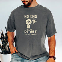 No King But The People Unisex Protest T-Shirt – Freedom and Unity Tee
