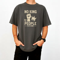No King But The People T-Shirt – Unisex Equality & Empowerment Tee