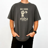 No King But The People Unisex Protest T-Shirt – Freedom and Unity Tee