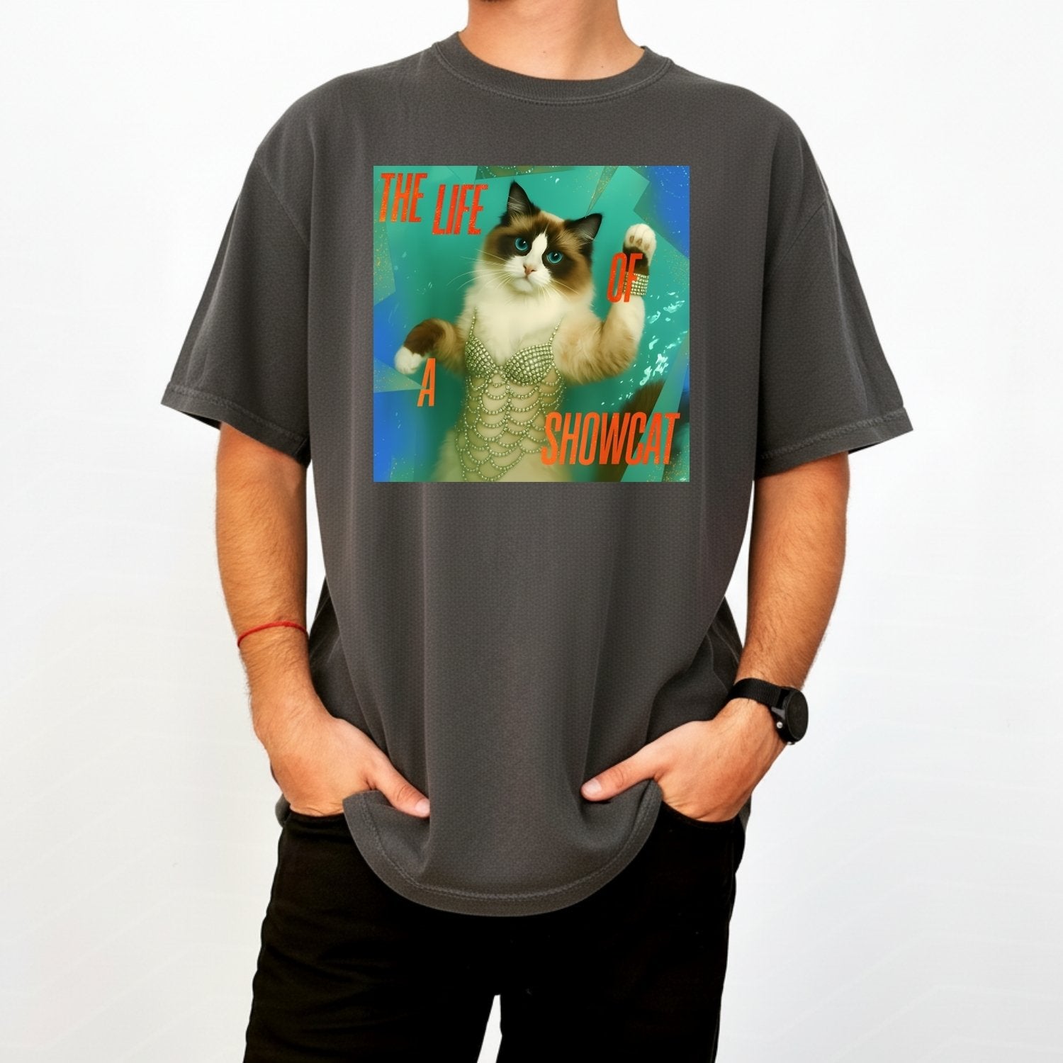 The Life of a Showcat Shirt – Funny Cat Lover Graphic Tee