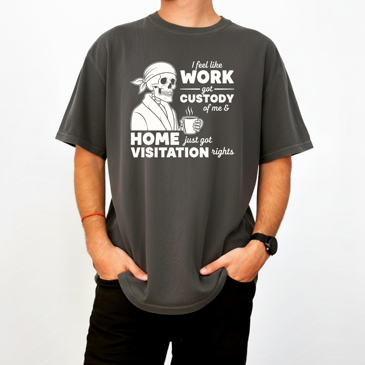 I Feel Like Work Got Custody of Me Shirt – Funny Office Humor Tee – Work Life Balance Graphic Top