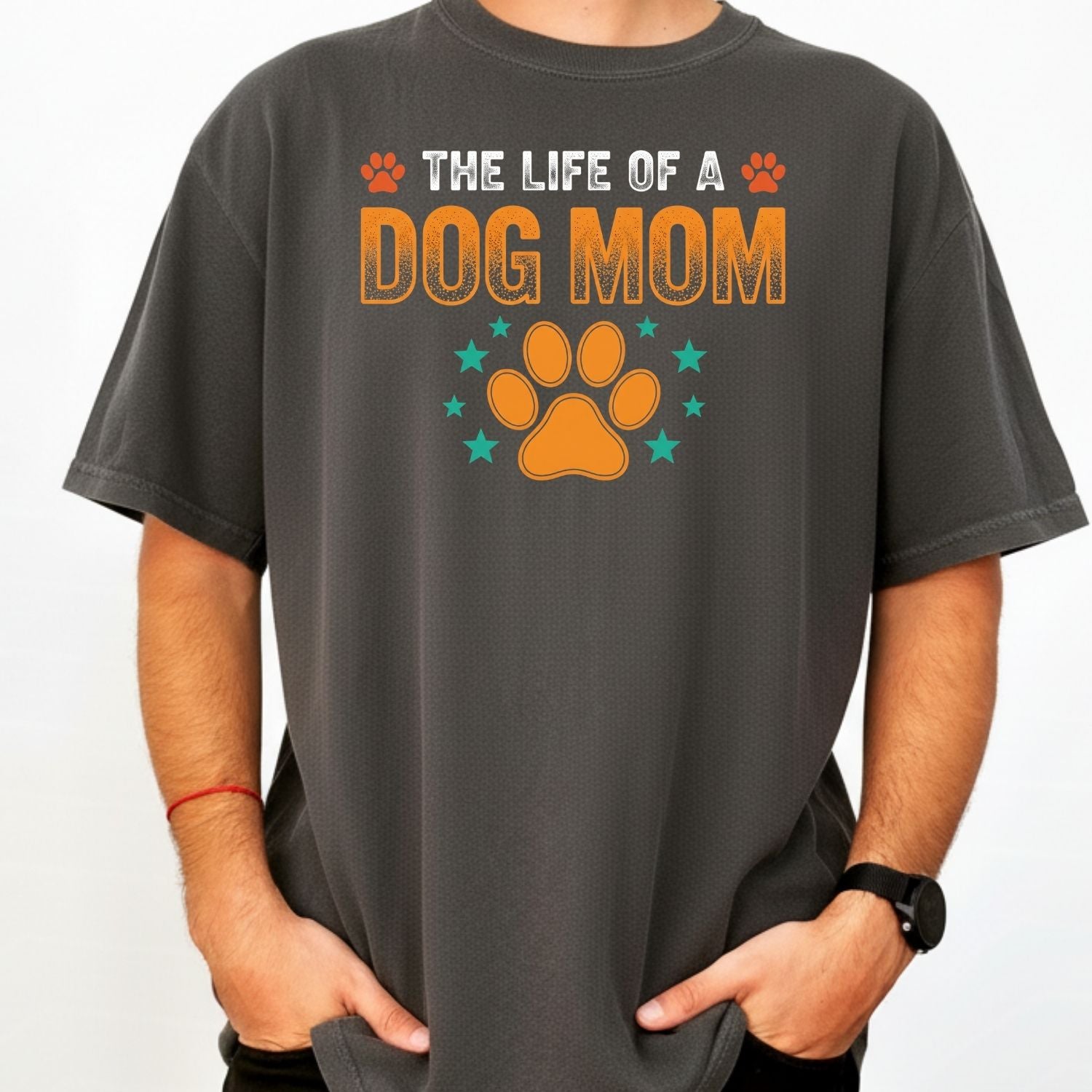 The Life of a Dog Mom Shirt - Dog Mom Showgirl Tee - Cute Dog Mama Graphic T-Shirt