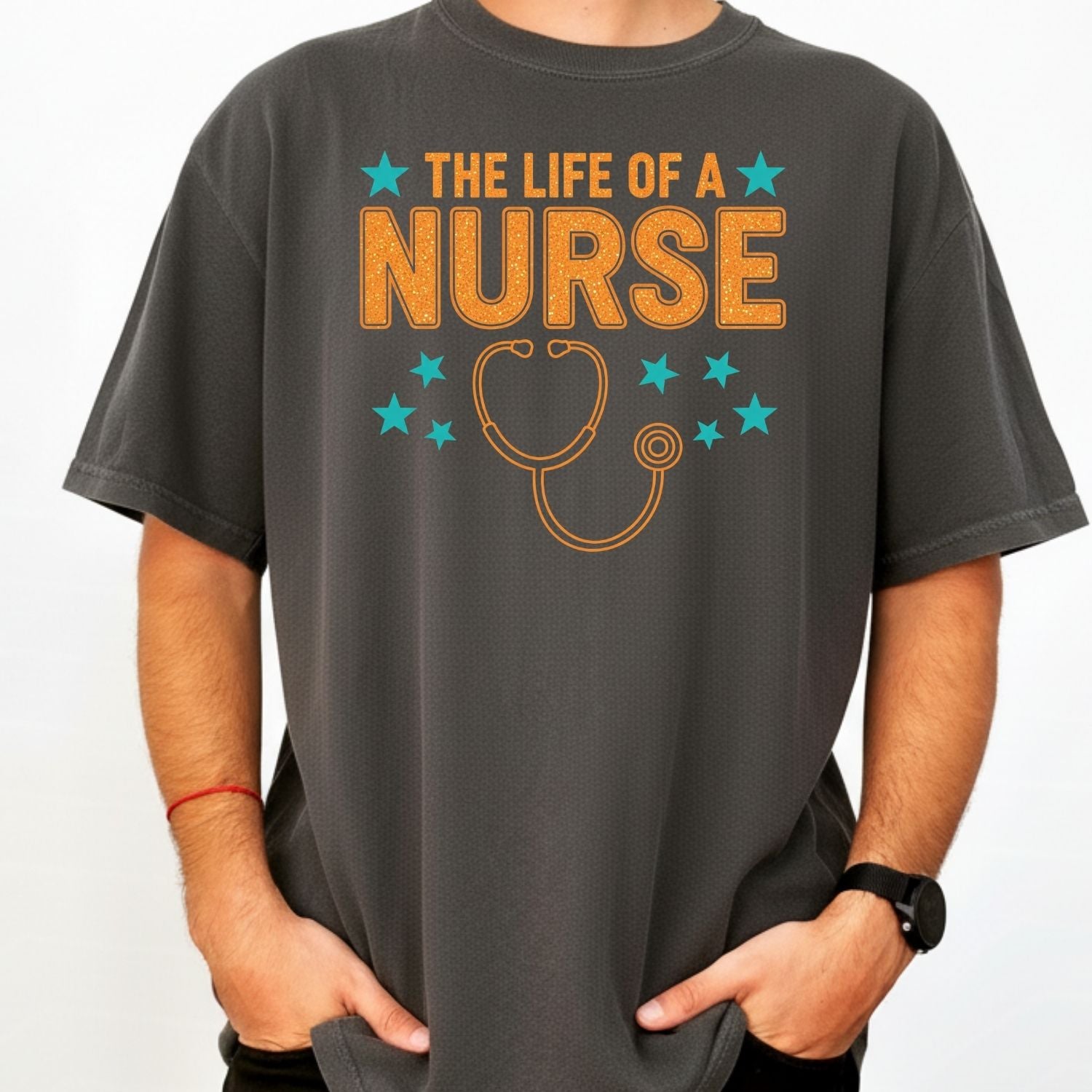 Nurse Showgirl Shirt - The Life of a Nurse Tee - Funny Nurse Appreciation Gift T-Shirt