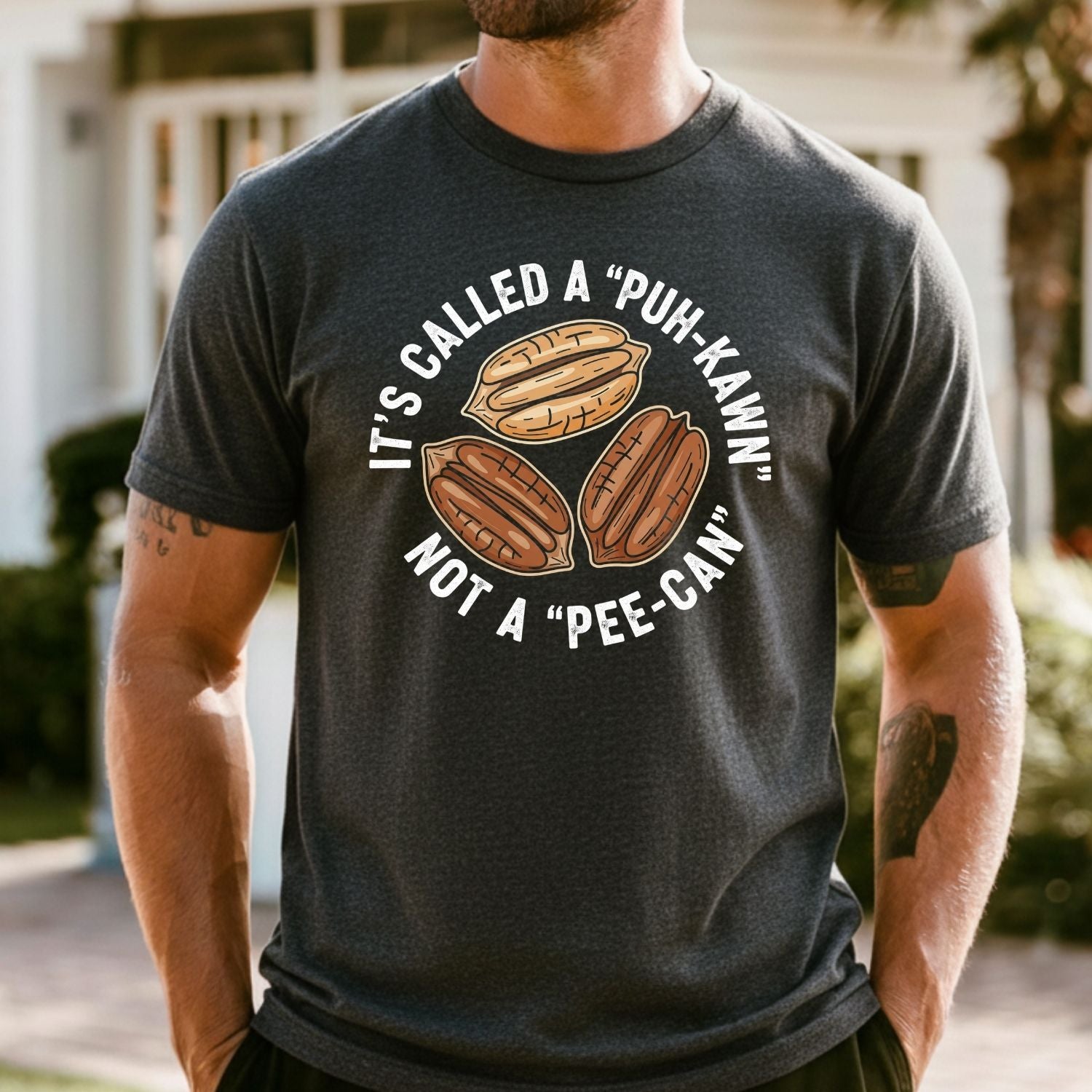 Sarcastic Pecan Pun T-Shirt - Puh-Kawn Not Pee-Can Funny Tee - Southern Humor Shirt