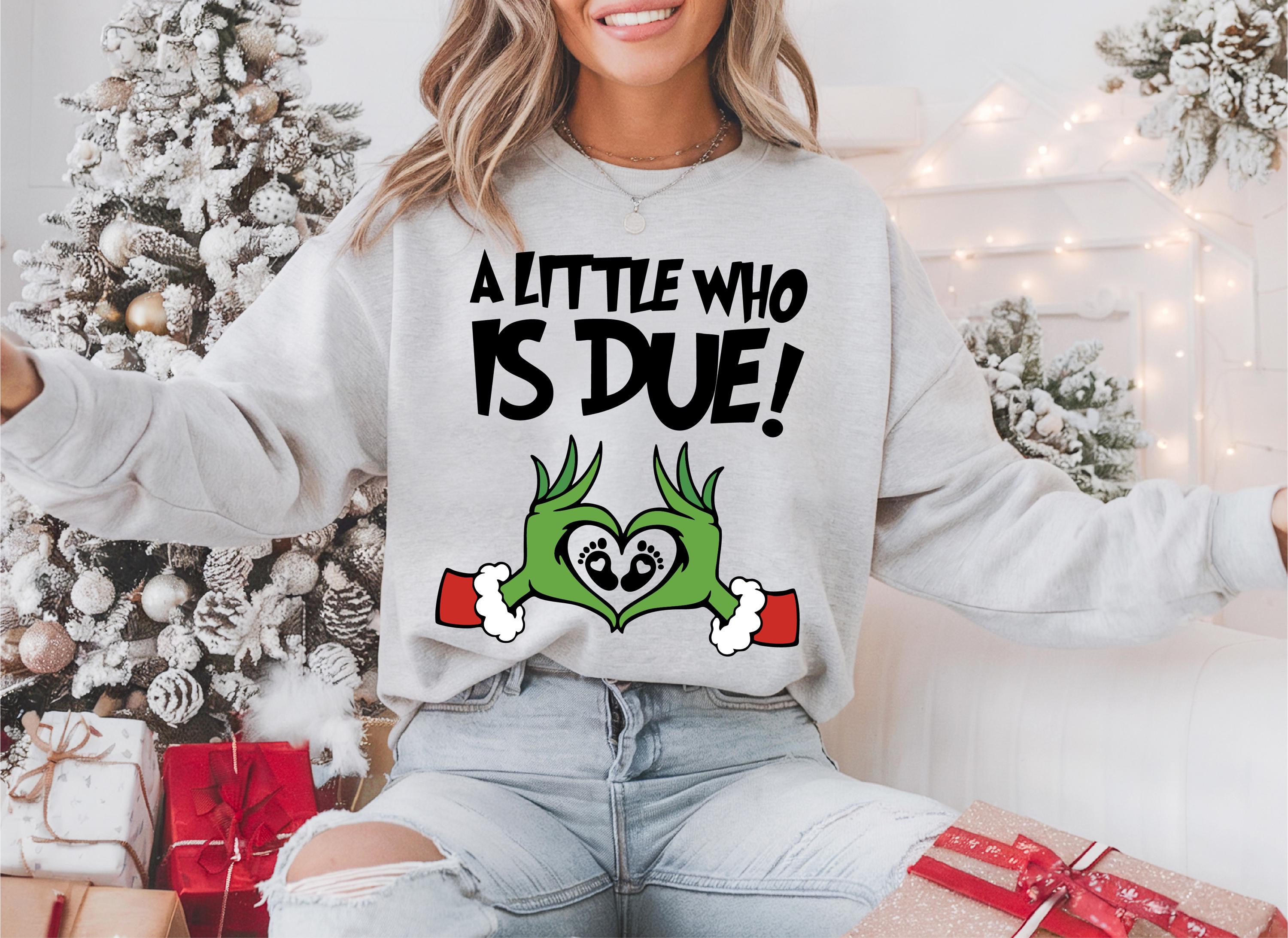 A Little Who Is Due Christmas Pregnancy Sweatshirt – Funny Holiday Pregnancy Announcement