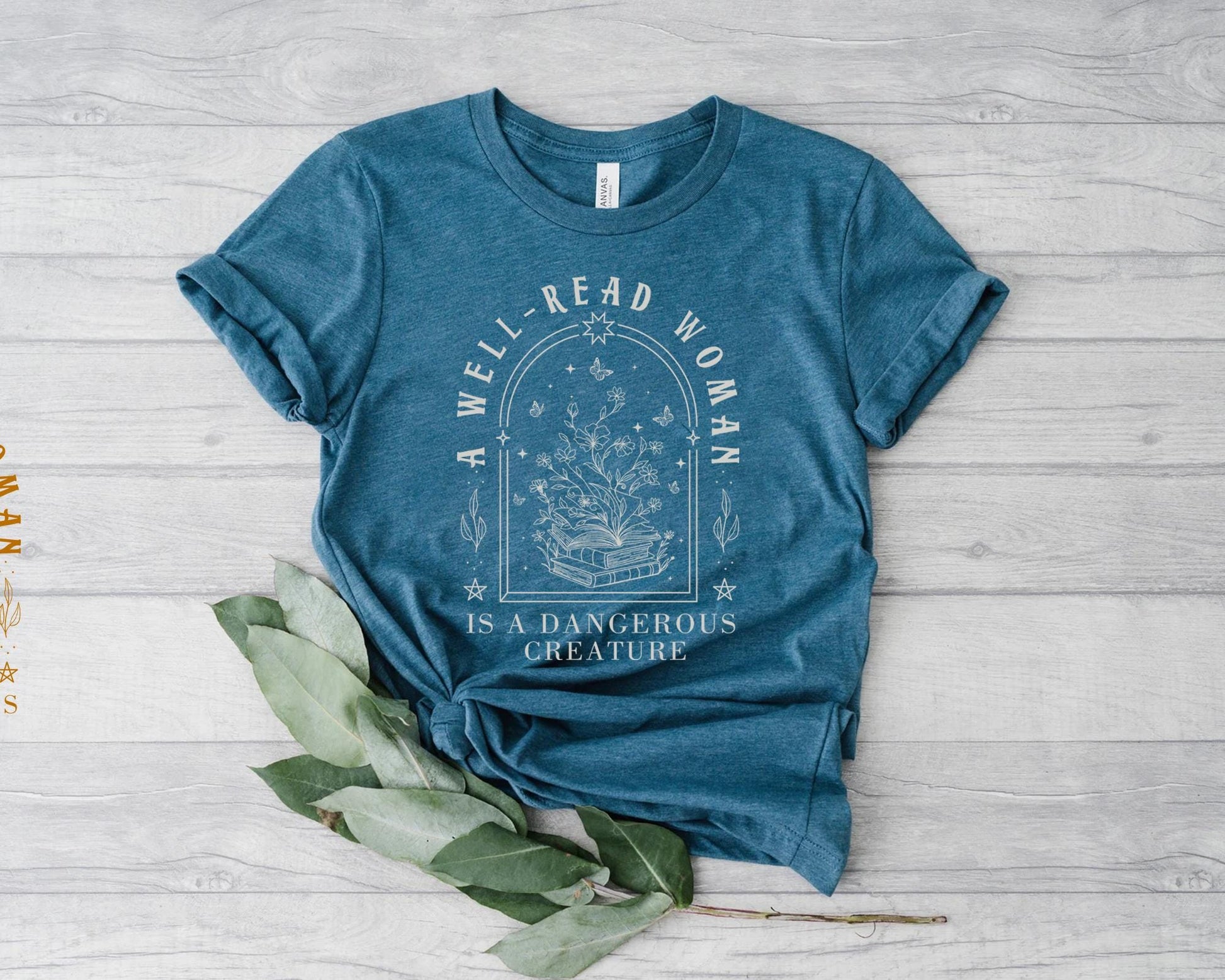 A Well Read Woman Is A Dangerous Creature Shirt – Bookish Reader Tee, Librarian Gift, Book Lover Graphic Shirt