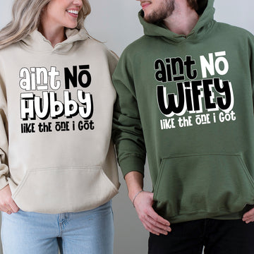 Aint No Hubby Wifey Like I Got Matching Hoodies For Couples