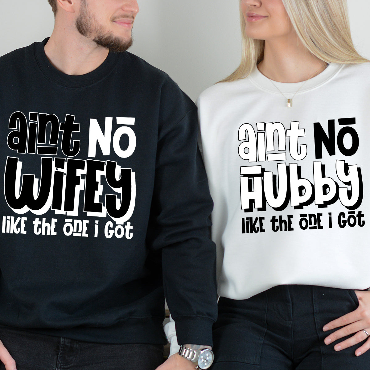 Aint No Hubby Wifey Like I Got Matching Hoodies For Couples